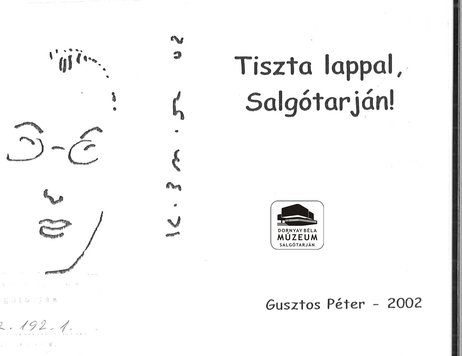SZDSZ. Ungár Klára és Petőcz György vendége Gusztos Péternek (Dornyay Béla Múzeum, Salgótarján CC BY-NC-SA)