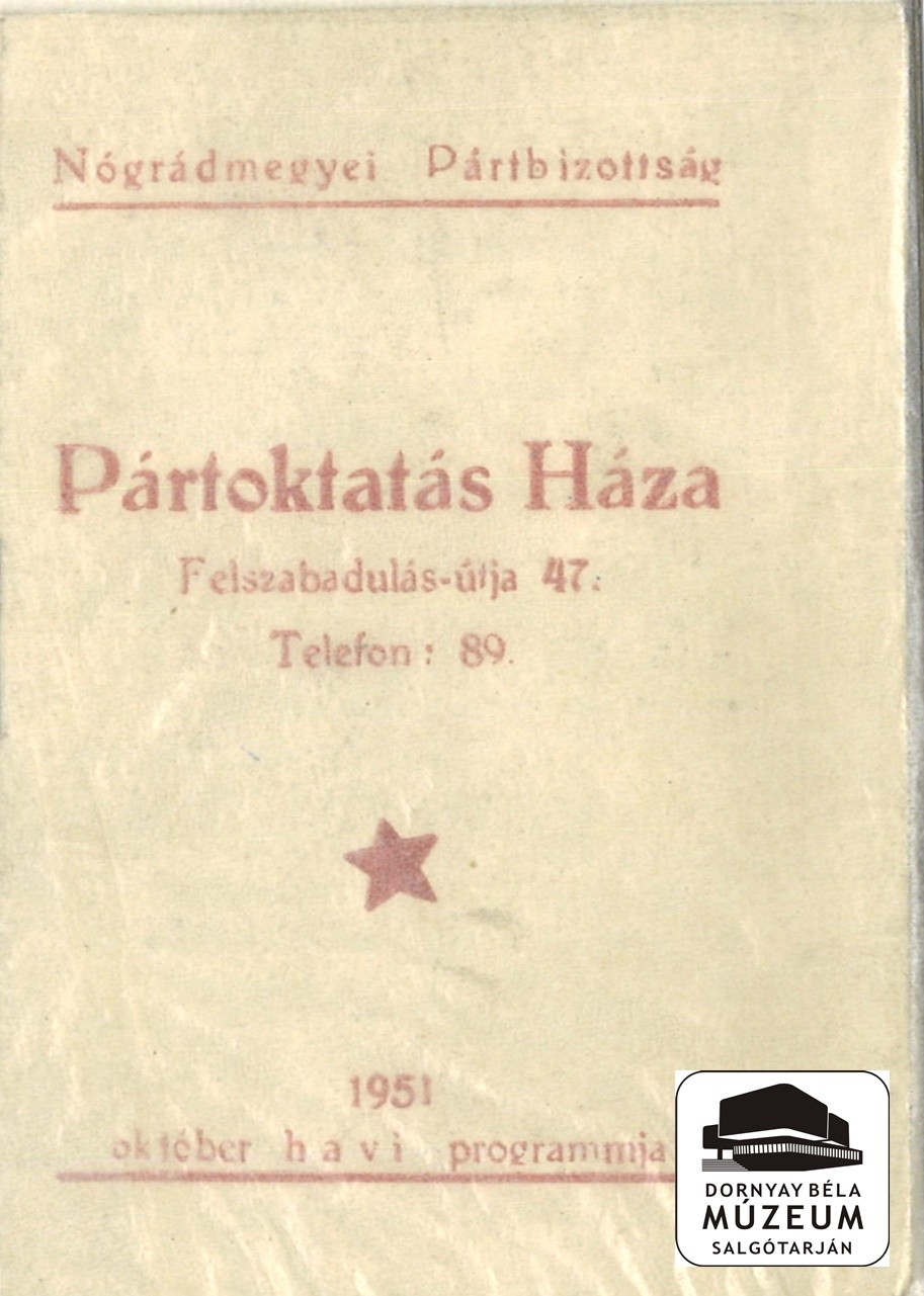 Nógrád megyei Pártbizottság Pártoktatás 1951. okt. havi programja (Dornyay Béla Múzeum, Salgótarján CC BY-NC-SA)