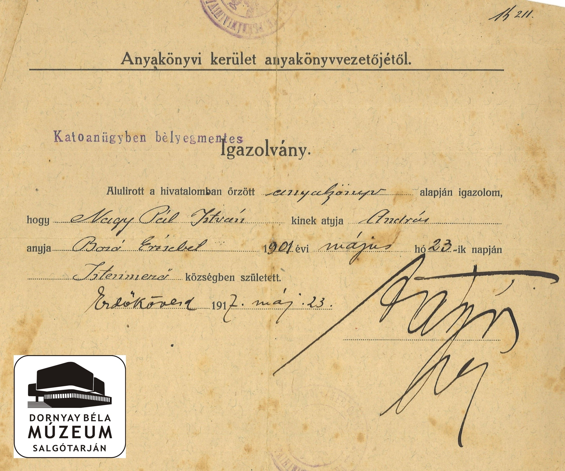 Nagypál István anyakönyvi igazolványa, melyet katonai ügyben Erdőkövesden állítottak ki. 1917.máj.23-án (Dornyay Béla Múzeum, Salgótarján CC BY-NC-SA)
