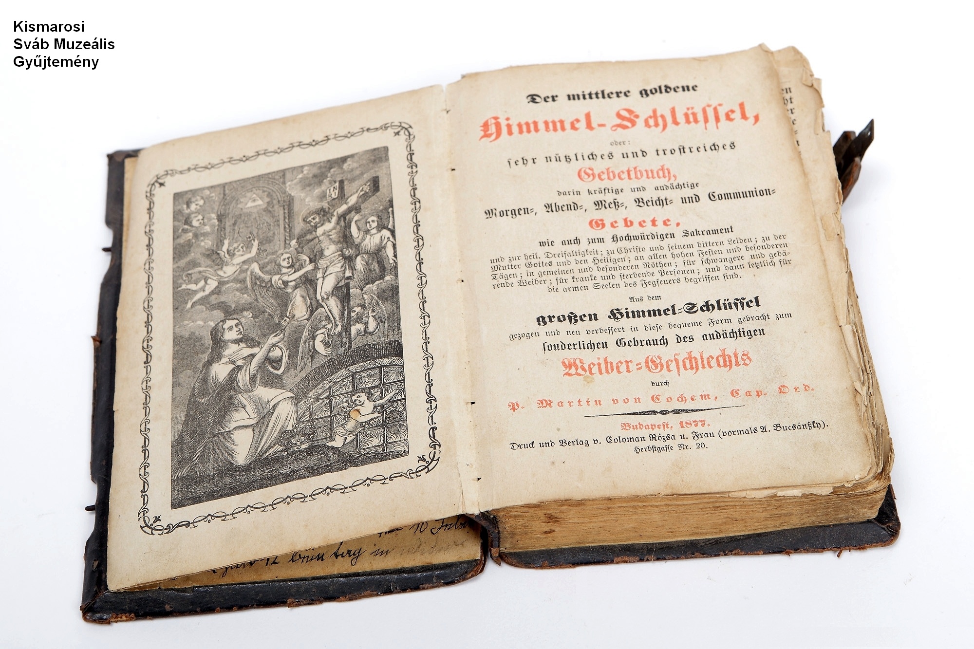 Imakönyv „Himmel Schlüssel”; Gebetbuch "Himmel Schlüssel"; (Kismarosi Sváb Muzeális Gyűjtemény RR-F)