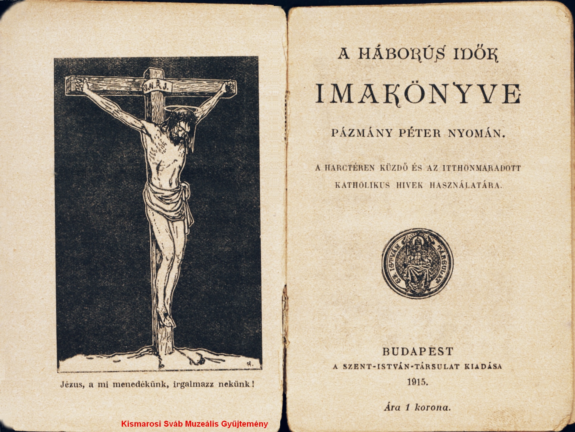 A háborús idők imakönyve (1915) (Kismarosi Sváb Muzeális Gyűjtemény RR-F)