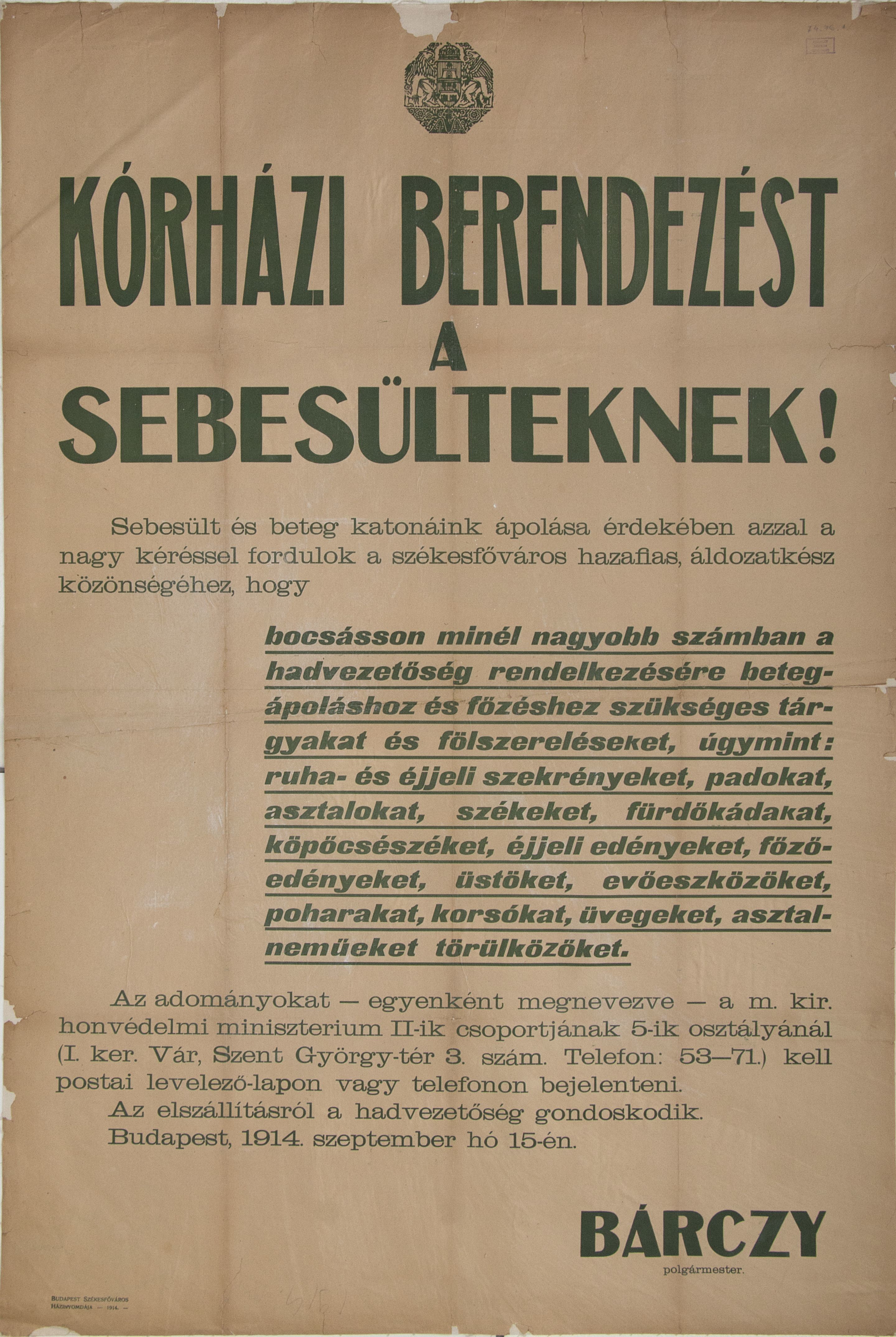 "Kórházi berendezés a sebesülteknek!" (Bárczy, 1914.09.15.) zöld betűk, fehér alap (Ferenczy Múzeumi Centrum CC BY-NC-SA)