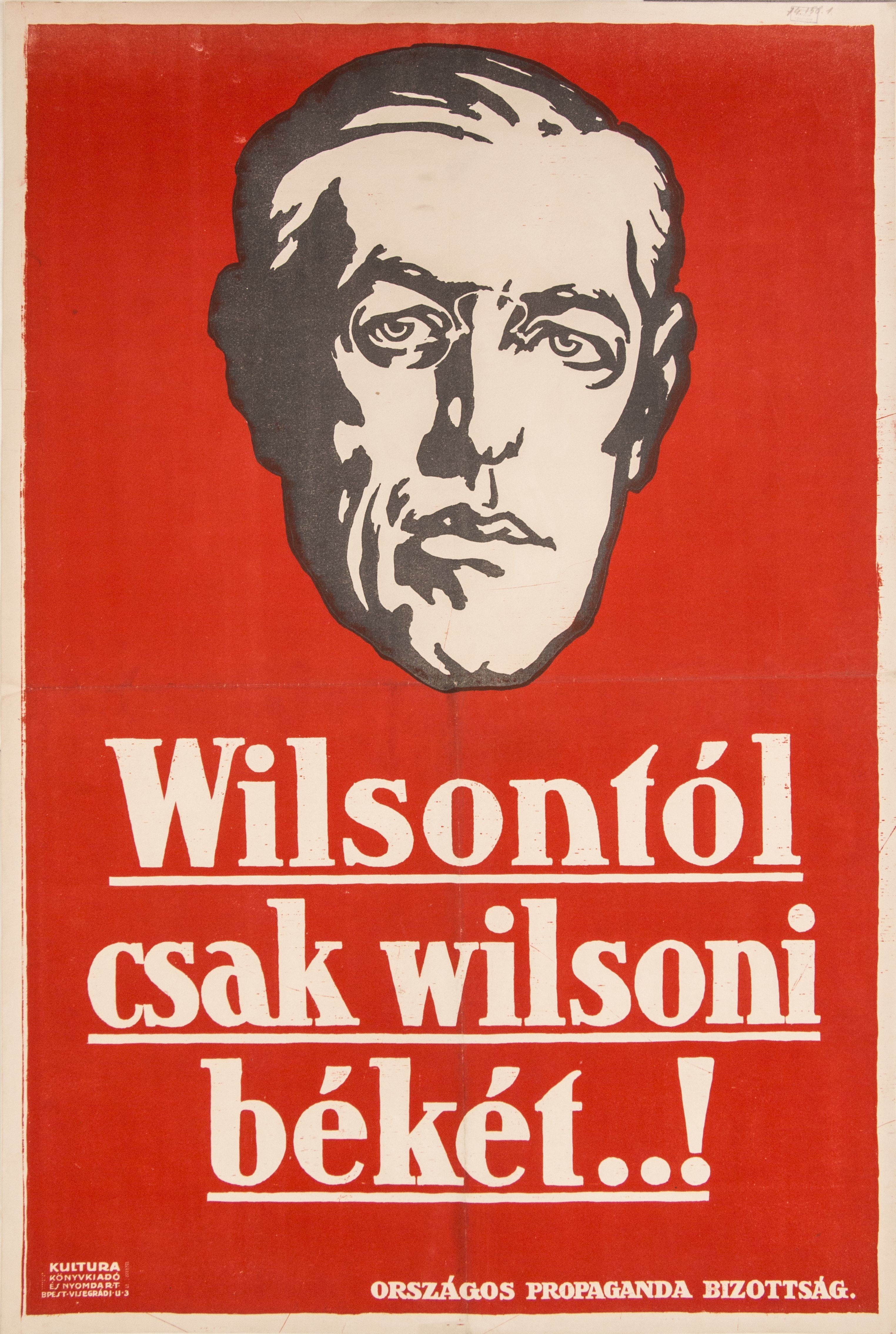Wilsontól csak wilsoni békét, 1918 (Ferenczy Múzeumi Centrum CC BY-NC-SA)
