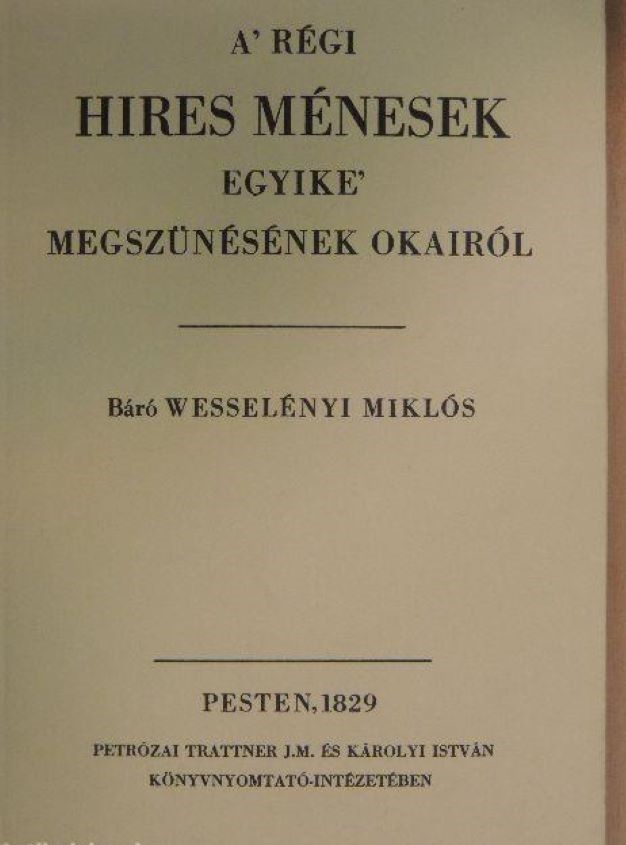 Wesselényi Miklós: A' régi hires ménesek egyike' megszünésének okairól (Rippl-Rónai Múzeum CC BY-NC-ND)