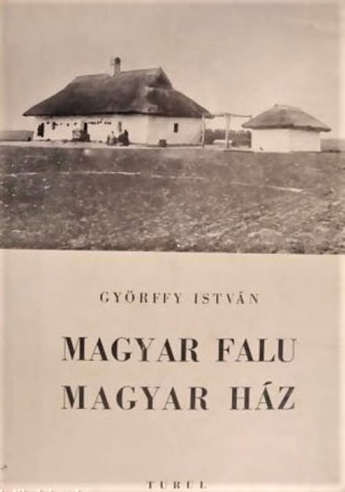 Györffy István: Györffy István munkái 1943/2. - Magyar falu, magyar ház (Rippl-Rónai Múzeum CC BY-NC-ND)