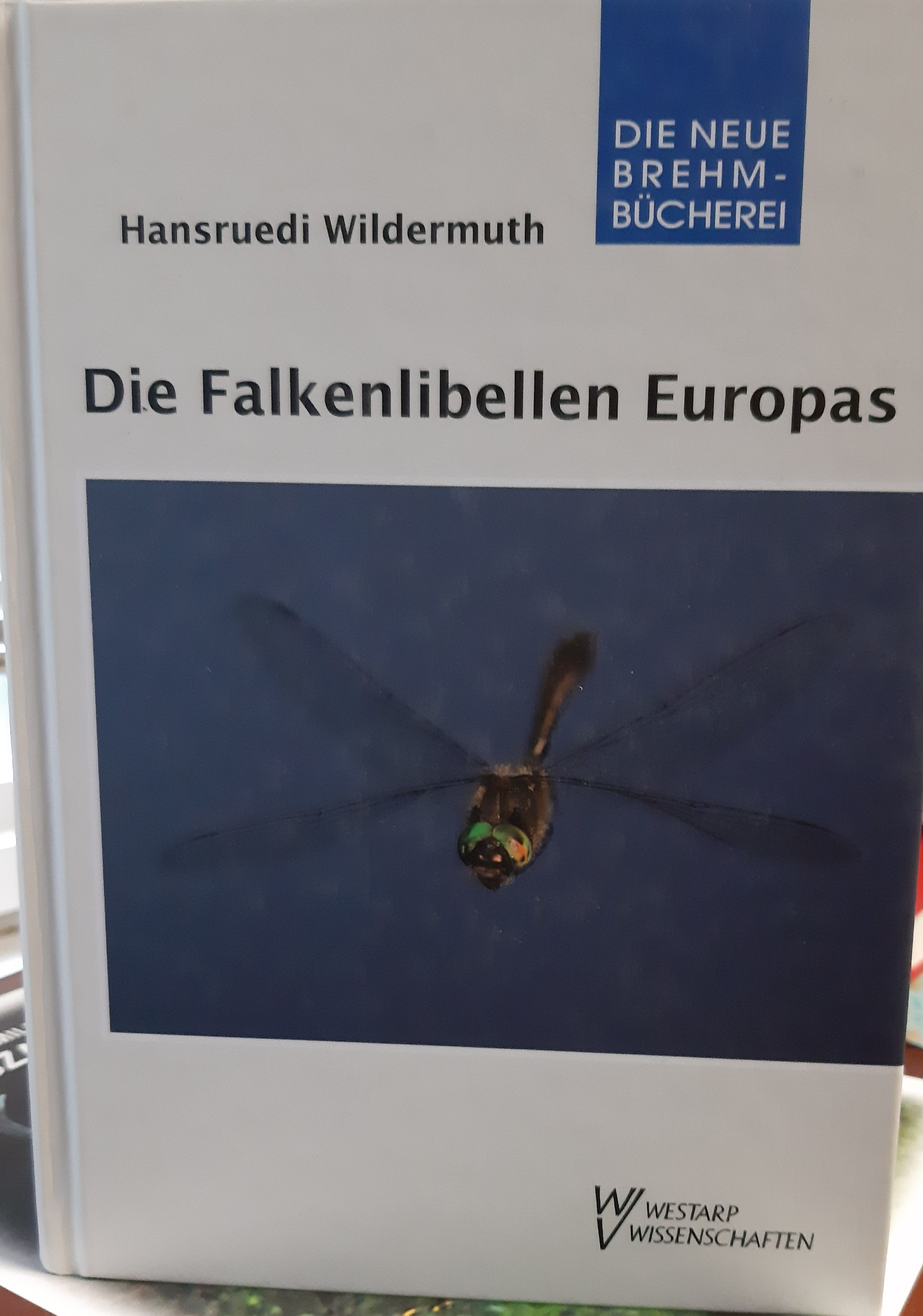 Hansruedi Wildermuth: Die Falkenlibellen Europas. Corduliidae (Rippl-Rónai Múzeum CC BY-NC-ND)