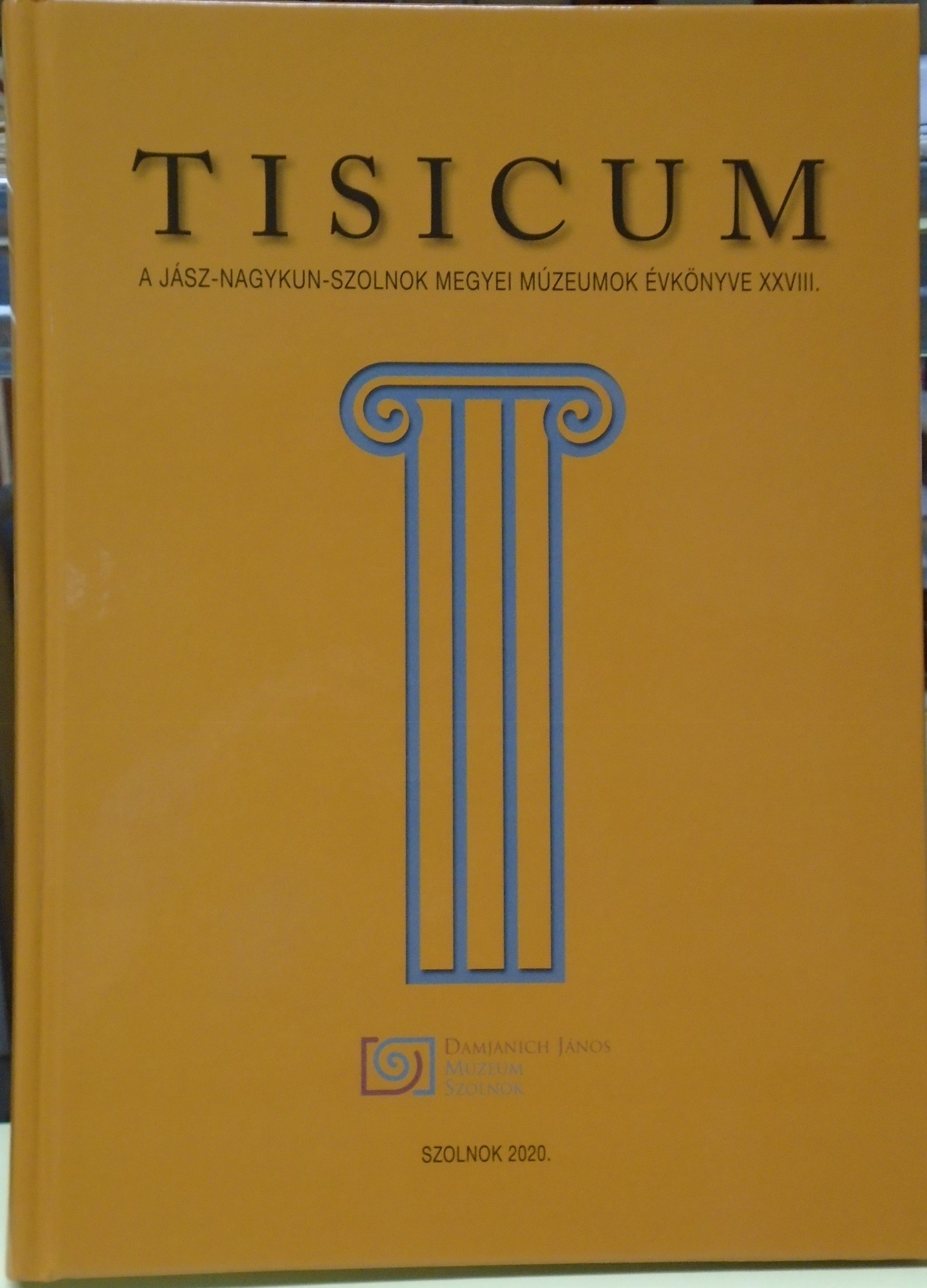 Tisicum. A Jász-Nagykun-Szolnok Megyei Múzeumok évkönyve 2020/28. (Rippl-Rónai Múzeum CC BY-NC-ND)