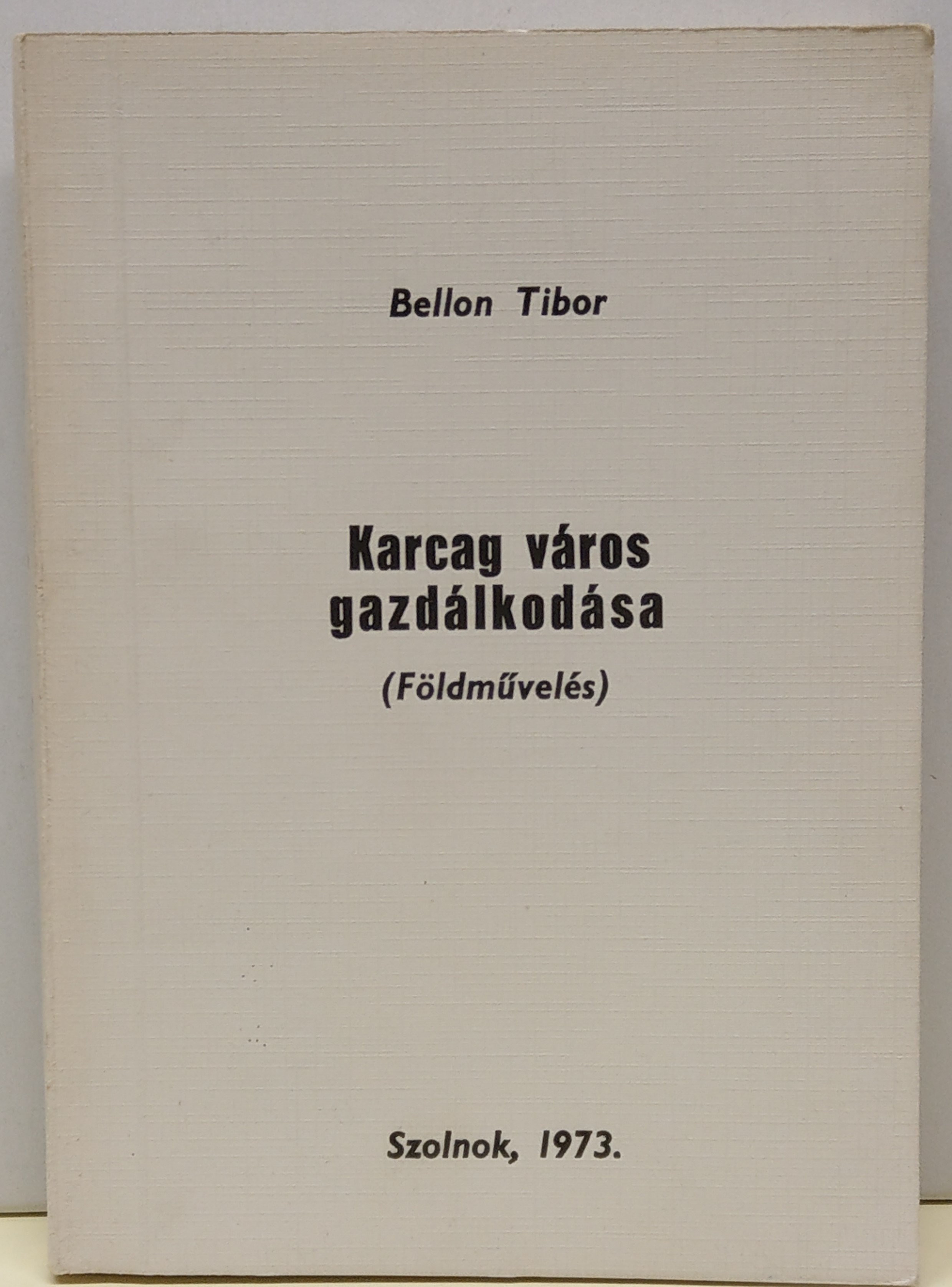 Bellon Tibor: Karcag város gazdálkodása (Földművelés) (Rippl-Rónai Múzeum CC BY-NC-ND)
