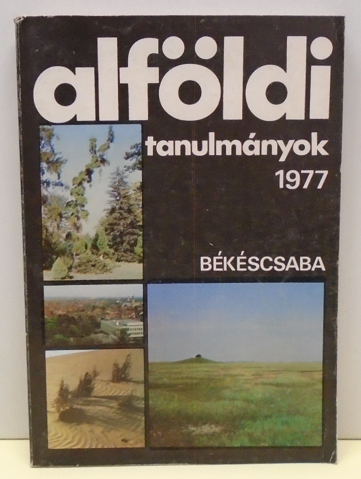 Alföldi tanulmányok 1977/1. kötet (Rippl-Rónai Múzeum CC BY-NC-ND)