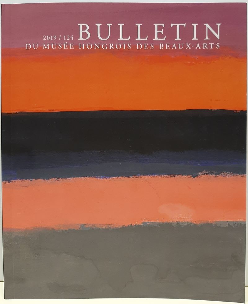 Bulletin du Musée Hongrois des Beaux-Arts 2019/124. (Rippl-Rónai Múzeum CC BY-NC-ND)