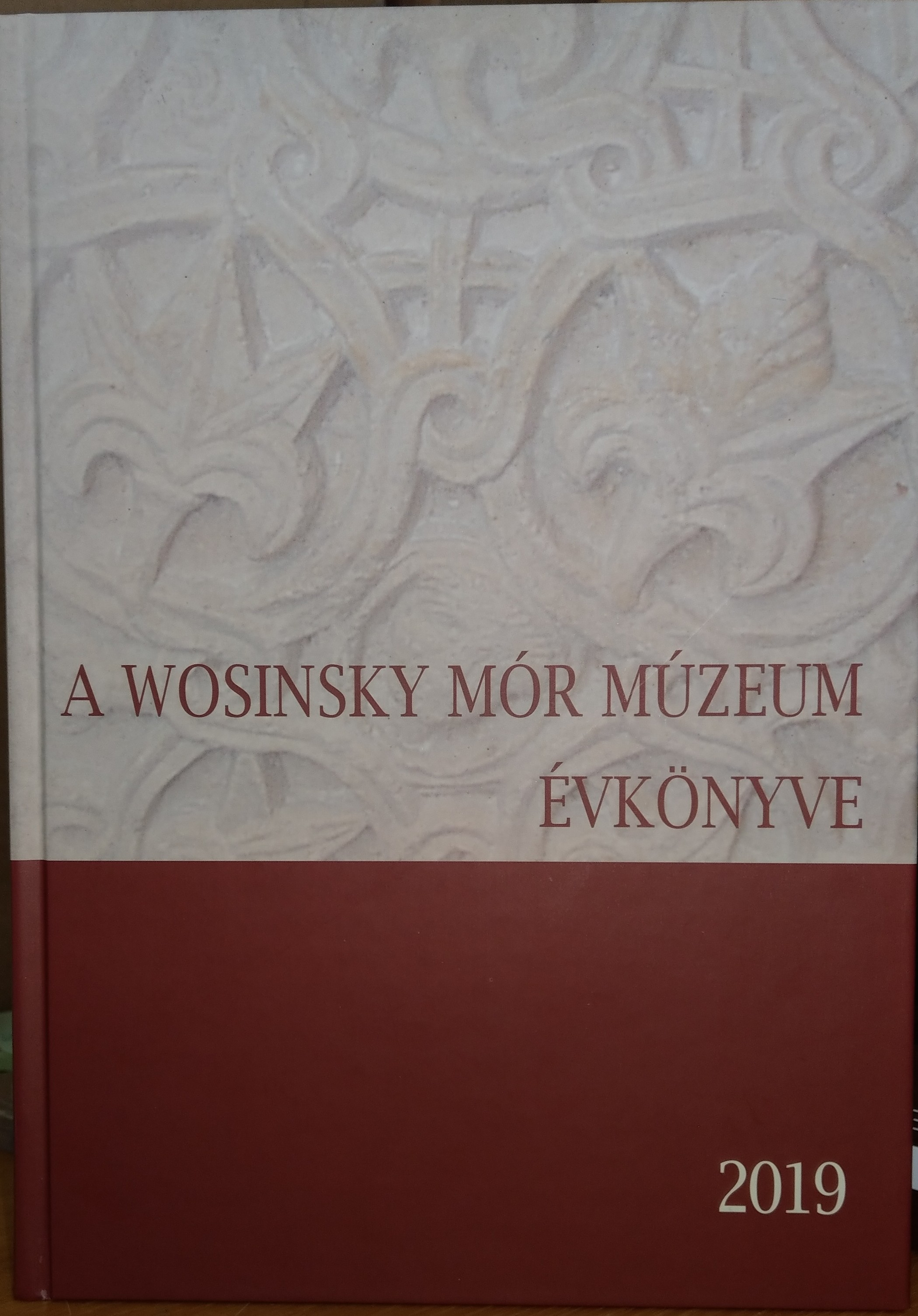 A Wosinsky Mór Múzeum évkönyve 2019/41. (Rippl-Rónai Múzeum CC BY-NC-ND)
