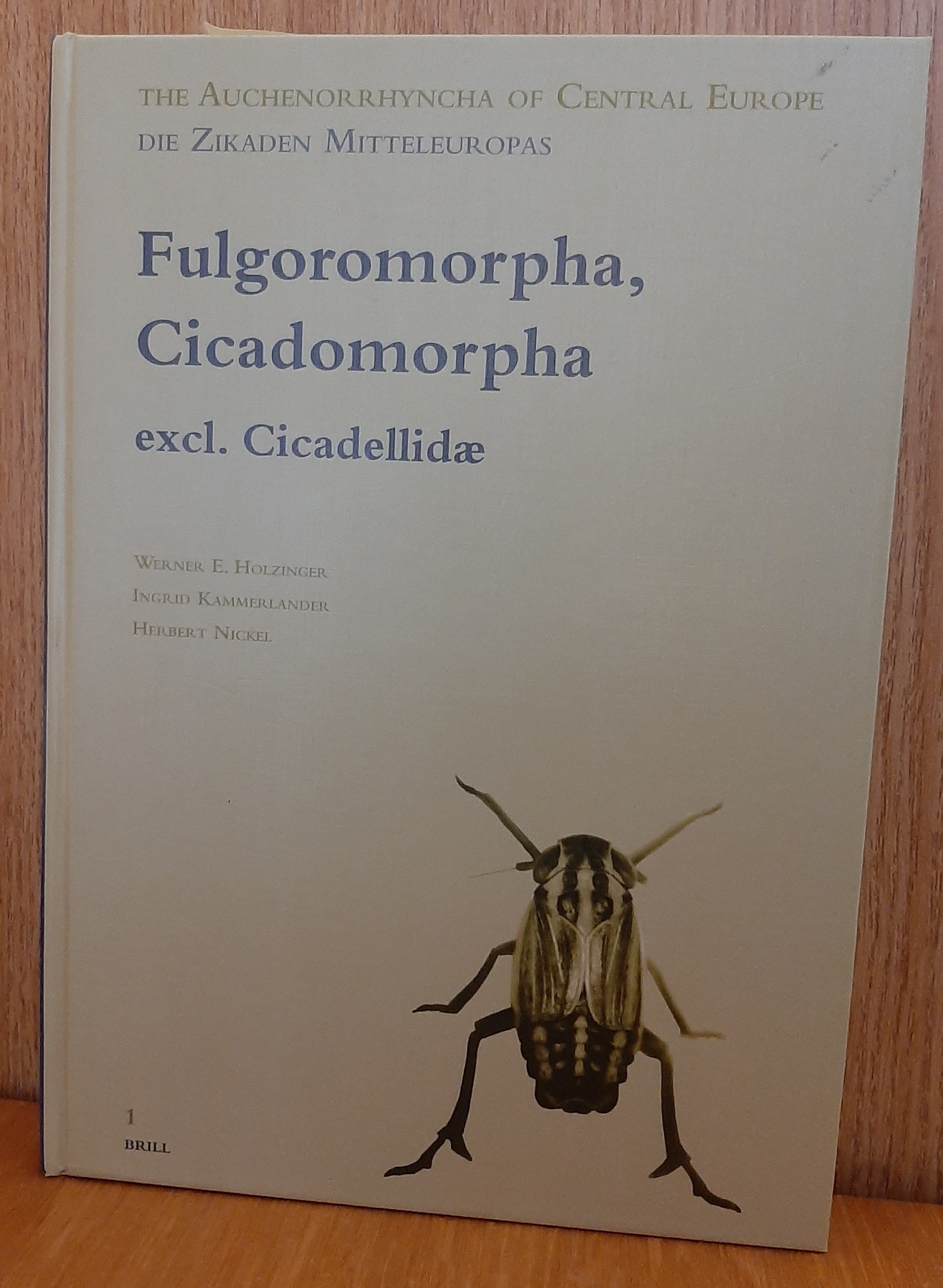 The Auchenorrhyncha of Central Europe Volume 1. - Fulgoromorpha, Cicadomorpha excl. Cicadellidae (Rippl-Rónai Múzeum CC BY-NC-ND)