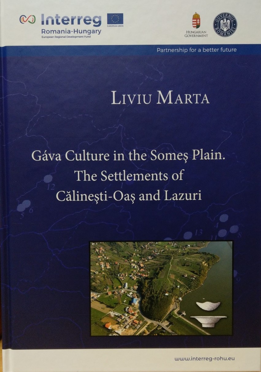 Liviu Marta: Gáva Culture in the Somesana Plain. Settlements from Calinesti Oas and Lazuri (Rippl-Rónai Múzeum CC BY-NC-ND)