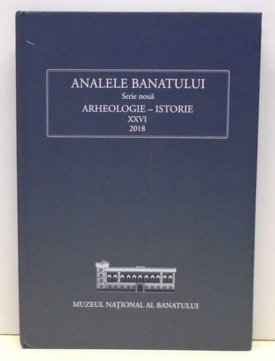 Analele Banatului. Arheologie-Istorie 2018/36. (Rippl-Rónai Múzeum CC BY-NC-ND)
