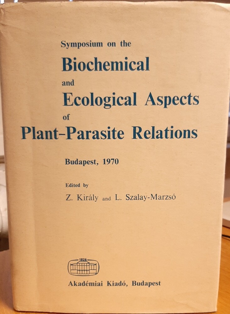 Biochemical and ecological aspects of plant-parasite relations (Rippl-Rónai Múzeum CC BY-NC-ND)
