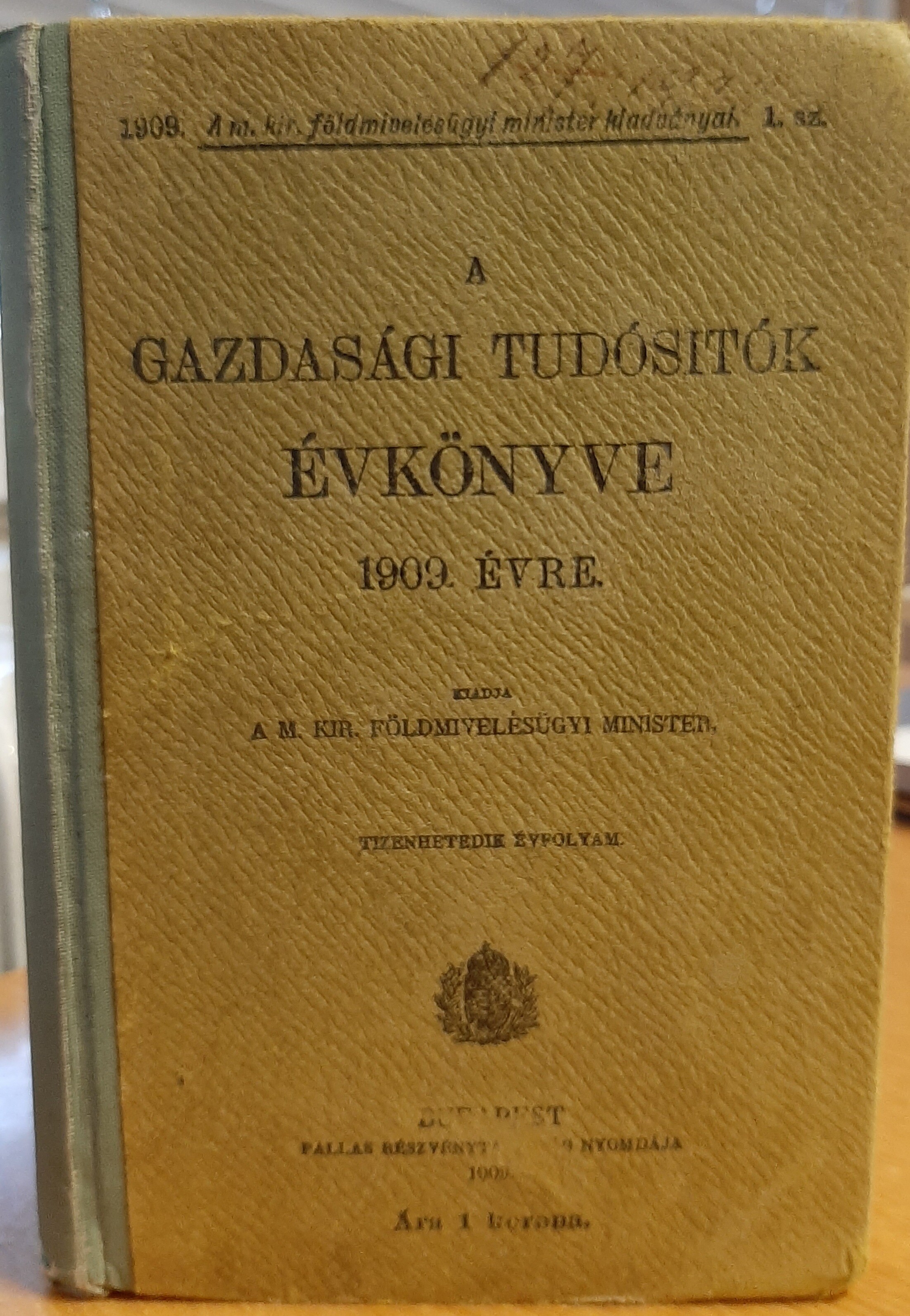 A gazdasági tudósítók évkönyve 1909. évre: 17. évfolyam (Rippl-Rónai Múzeum CC BY-NC-ND)