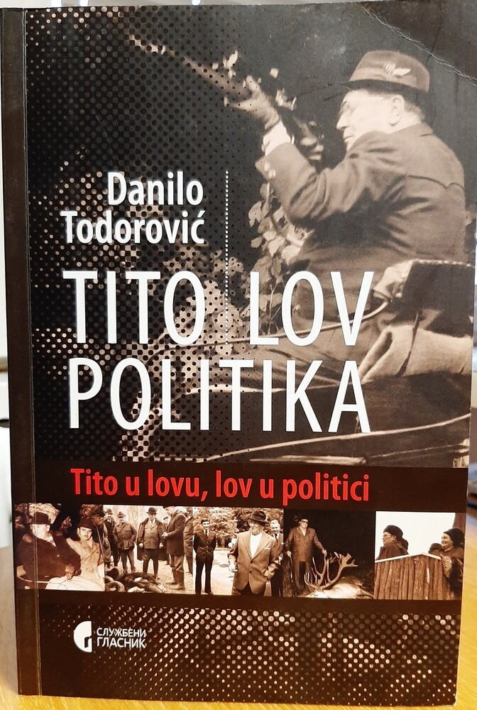Danilo Todorovic: Tito - lov - politika (Tito u lovu, lov u politici) (Rippl-Rónai Múzeum CC BY-NC-ND)