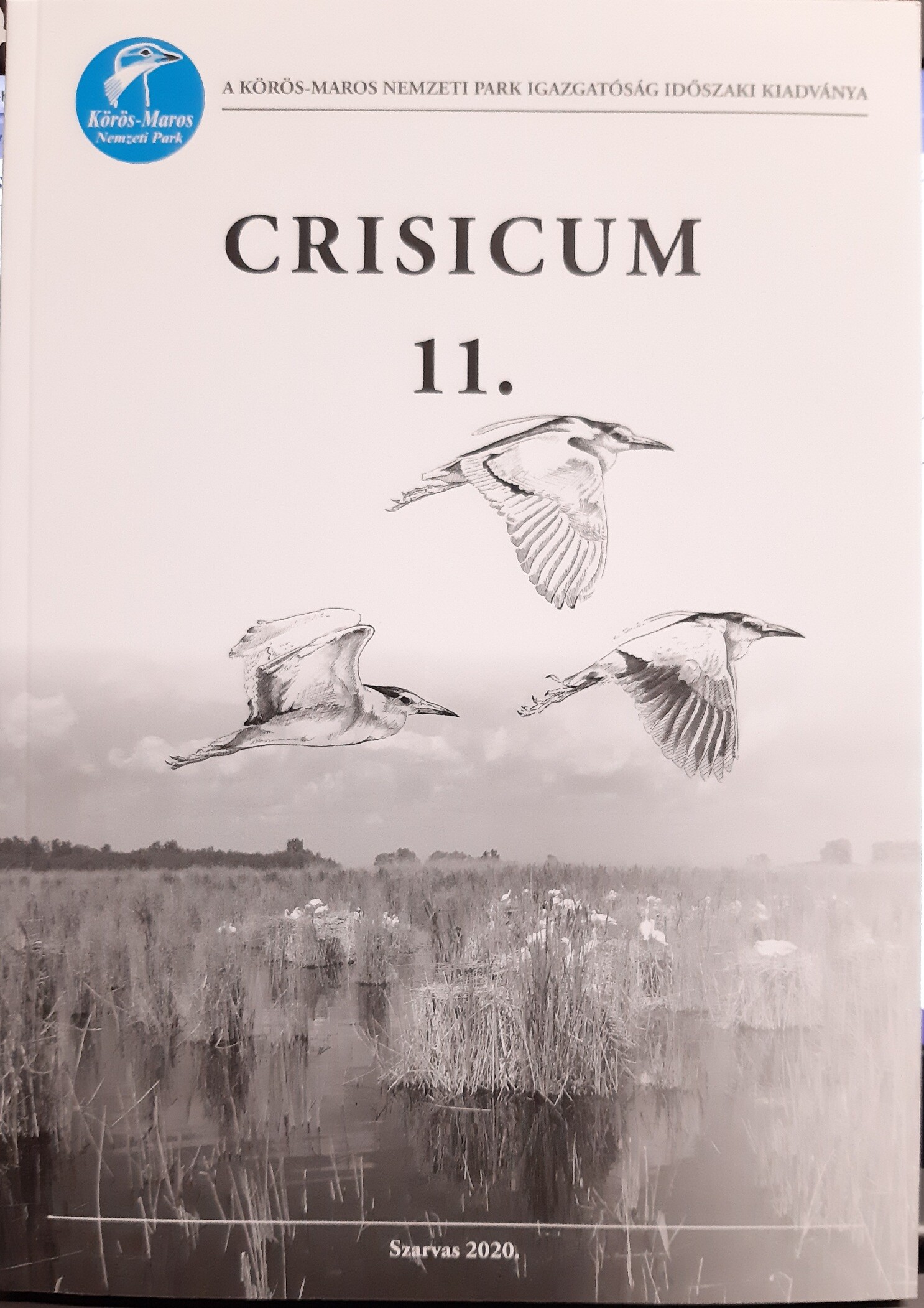 Crisicum 2020/11. - A Körös-Maros Nemzeti Park Igazgatóság időszaki kiadványa (Rippl-Rónai Múzeum CC BY-NC-ND)