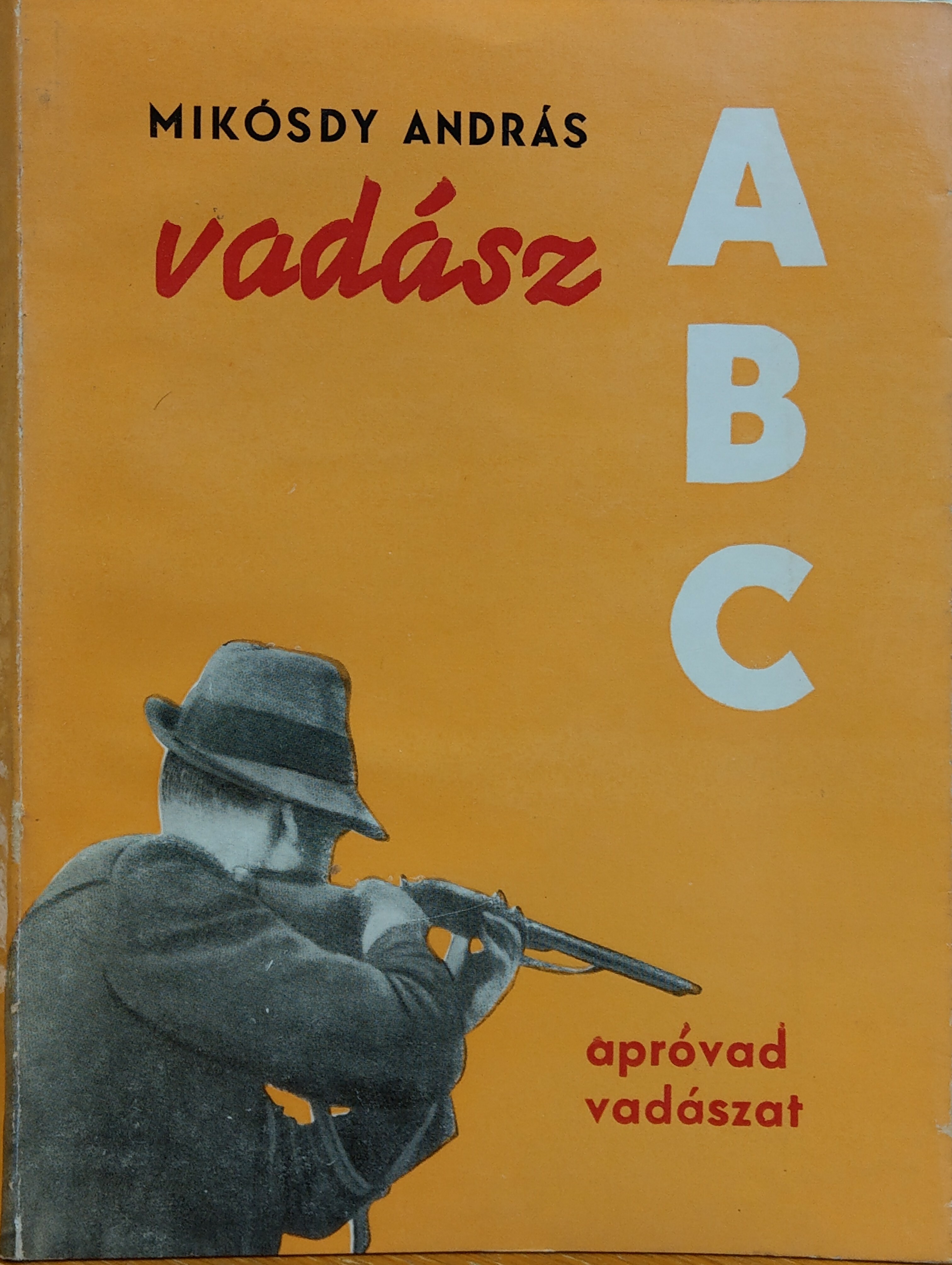 Mikósdy András: Vadász ABC (Rippl-Rónai Múzeum CC BY-NC-ND)