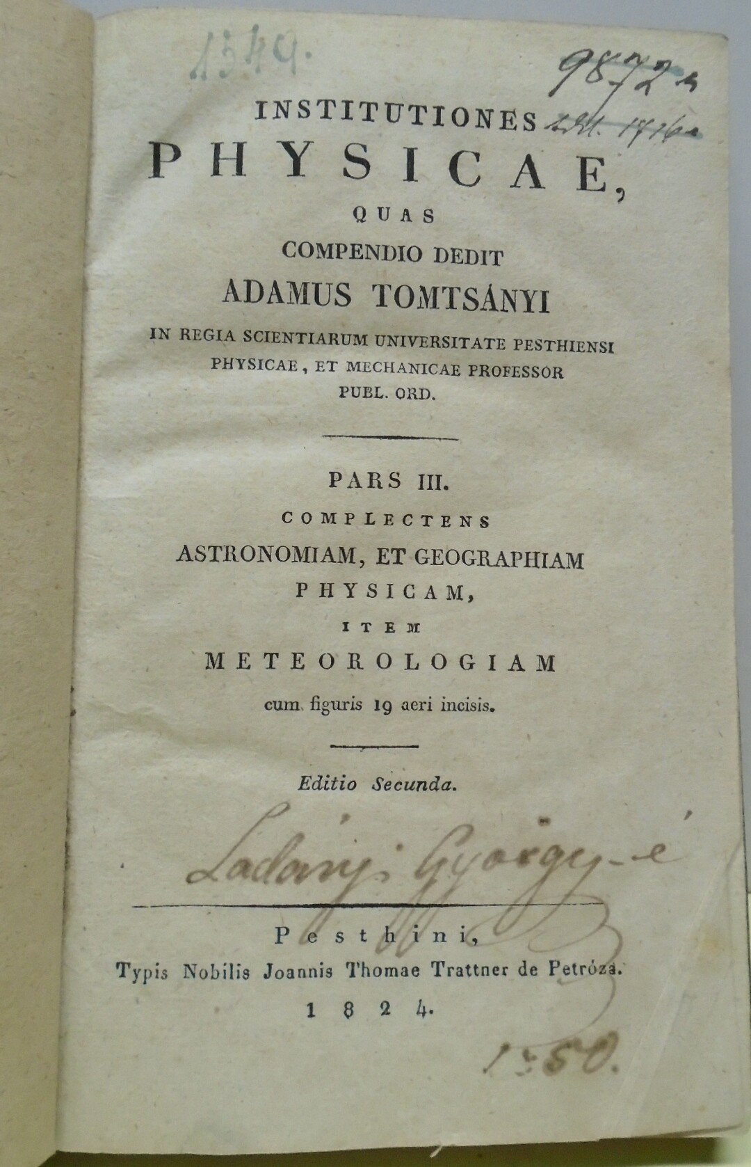 Institutiones physicae quas compendio dedit Adamus Tomtsányi. Pars 3. Complectens astronomiam, et geographiam physicam item meteorologiam, cum fig. 19 (Rippl-Rónai Múzeum CC BY-NC-ND)