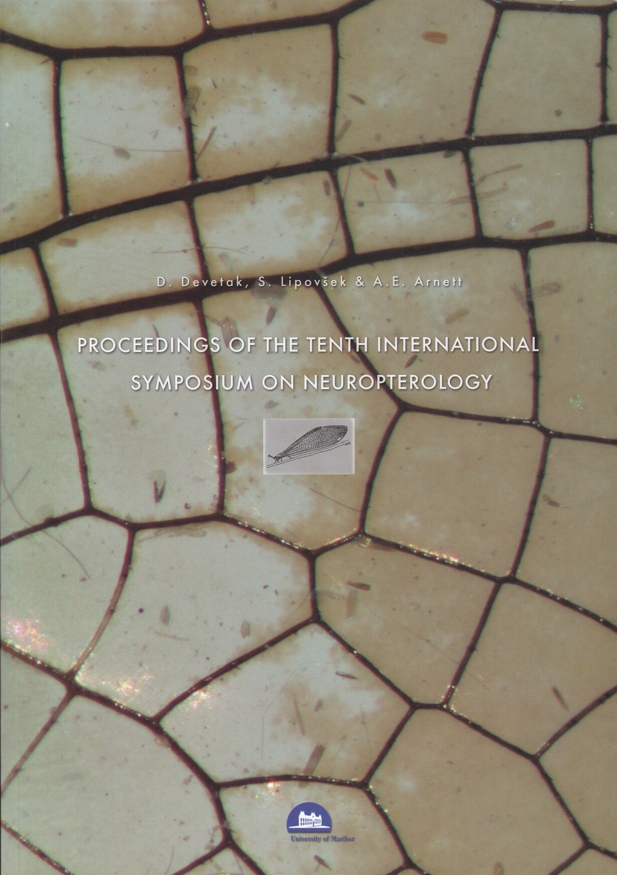 Proceedings of the Tenth International Symposium on Neuropterology (Rippl-Rónai Múzeum CC BY-NC-ND)