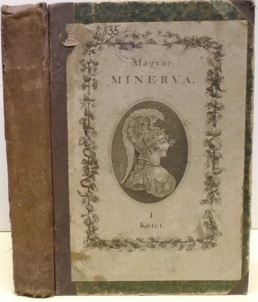 Magyar Minerva 1. kötet: Ányos Pál' munkáji (Rippl-Rónai Múzeum CC BY-NC-ND)