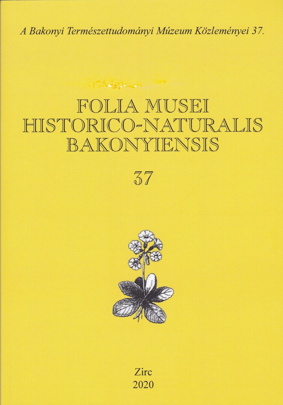 Folia Musei Historico-Naturalis Bakonyiensis. A Bakonyi Természettudományi Múzeum Közleményei 2020/37. (Rippl-Rónai Múzeum CC BY-NC-ND)