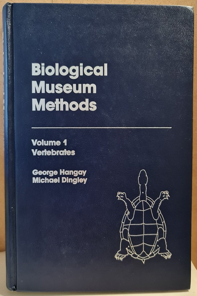 George Hangay; Michael Dingley: Biological Museum Methods Volume 1.: Vertebrates (Rippl-Rónai Múzeum CC BY-NC-ND)