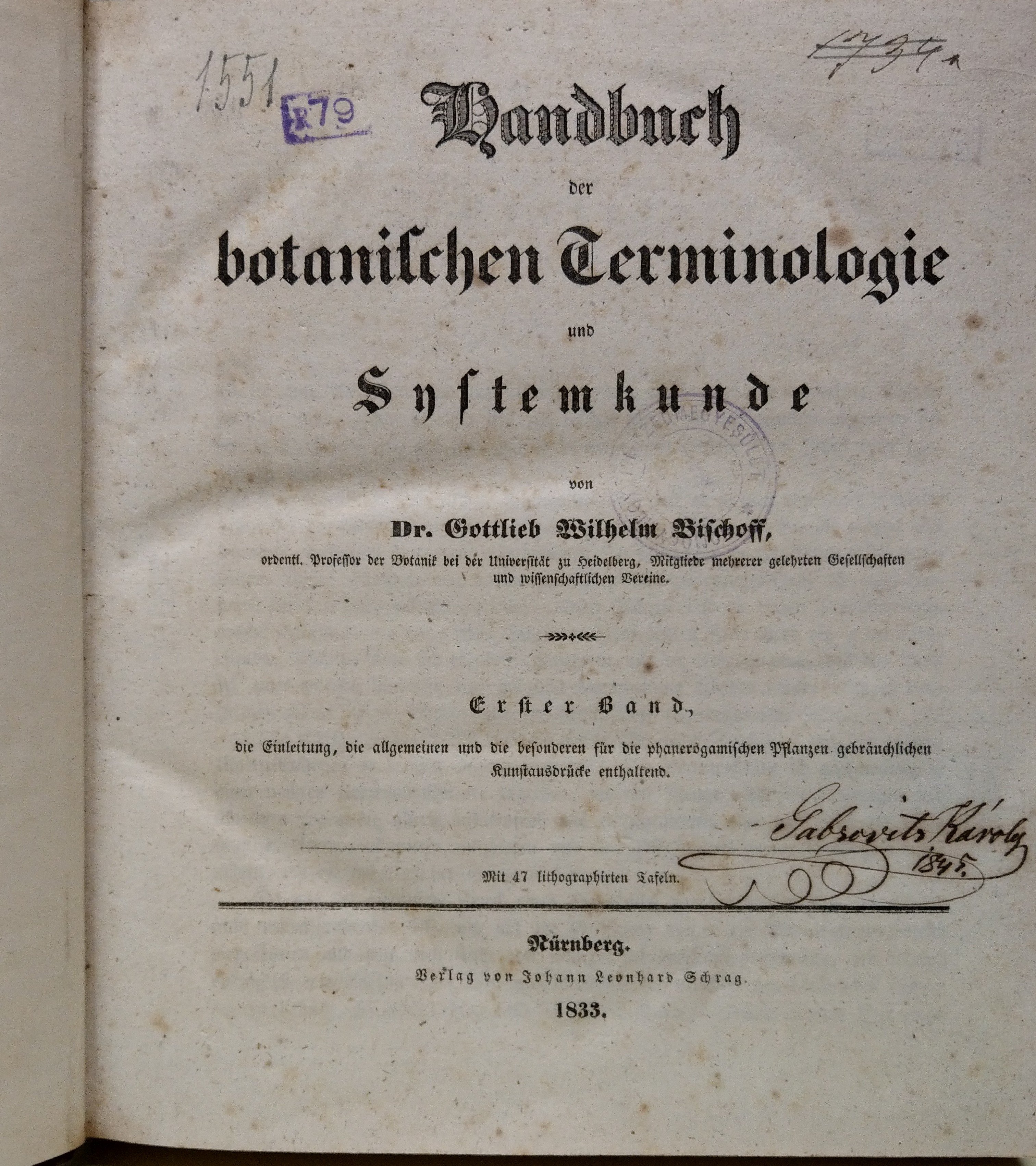 Gottlieb Wilhelm Bischoff: Handbuch der botanischen Terminologie und Systemkunde 1. kötet (Rippl-Rónai Múzeum CC BY-NC-ND)