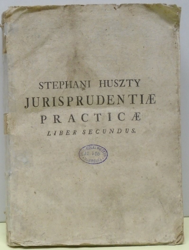Stephani Huszty: Jurisprudentia practica 2. könyv (Rippl-Rónai Múzeum CC BY-NC-ND)