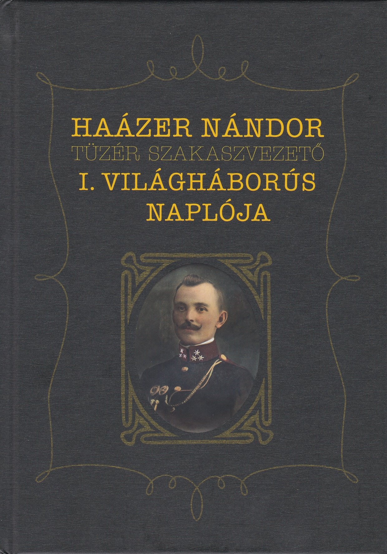 Haázer Nándor tüzér szakaszvezető 1. világháborús naplója (Rippl-Rónai Múzeum CC BY-NC-ND)