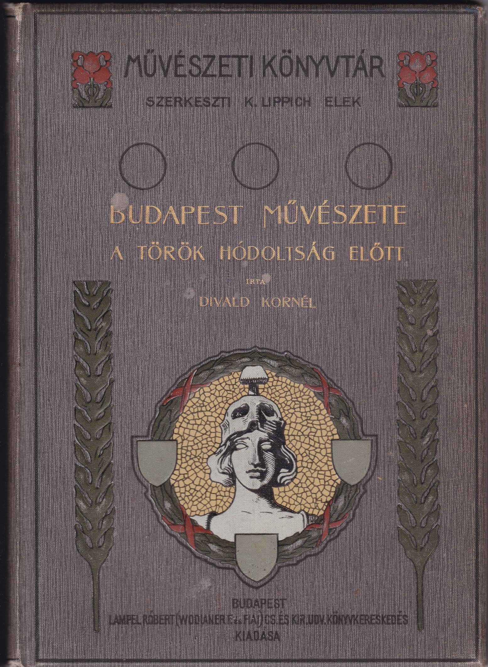 Divald Kornél: Budapest művészete a török hódoltság előtt (Rippl-Rónai Múzeum CC BY-NC-ND)