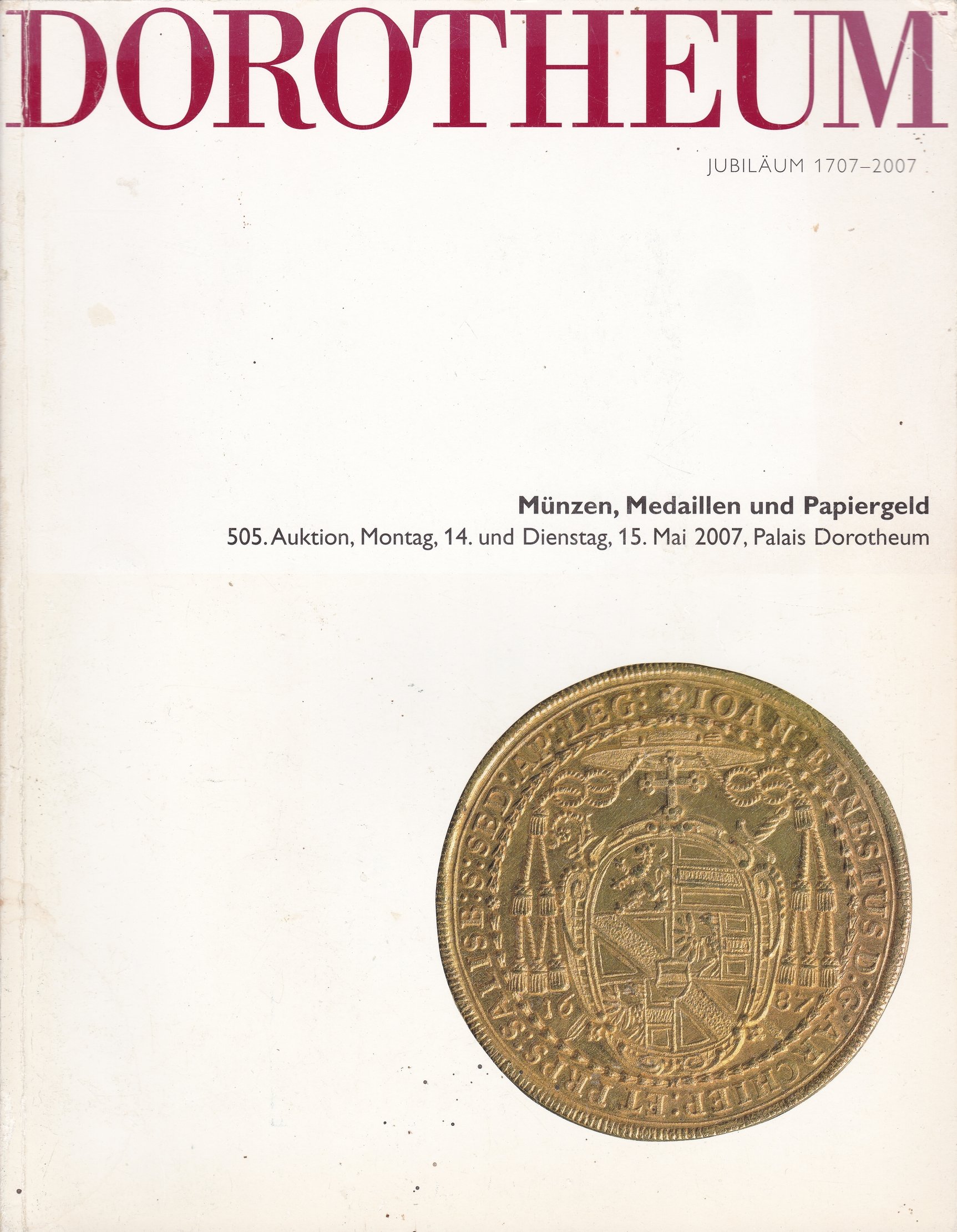 Dorotheum. Jubiläum 1707-2007. Münzen, Medaillen und Papiergeld (Rippl-Rónai Múzeum CC BY-NC-ND)