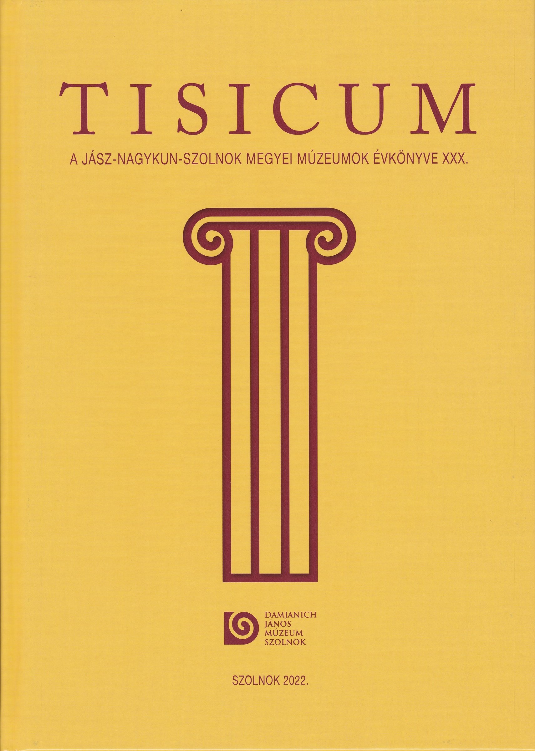 Tisicum. A Jász-Nagykun-Szolnok Megyei Múzeumok évkönyve 2022/30. (Rippl-Rónai Múzeum CC BY-NC-ND)