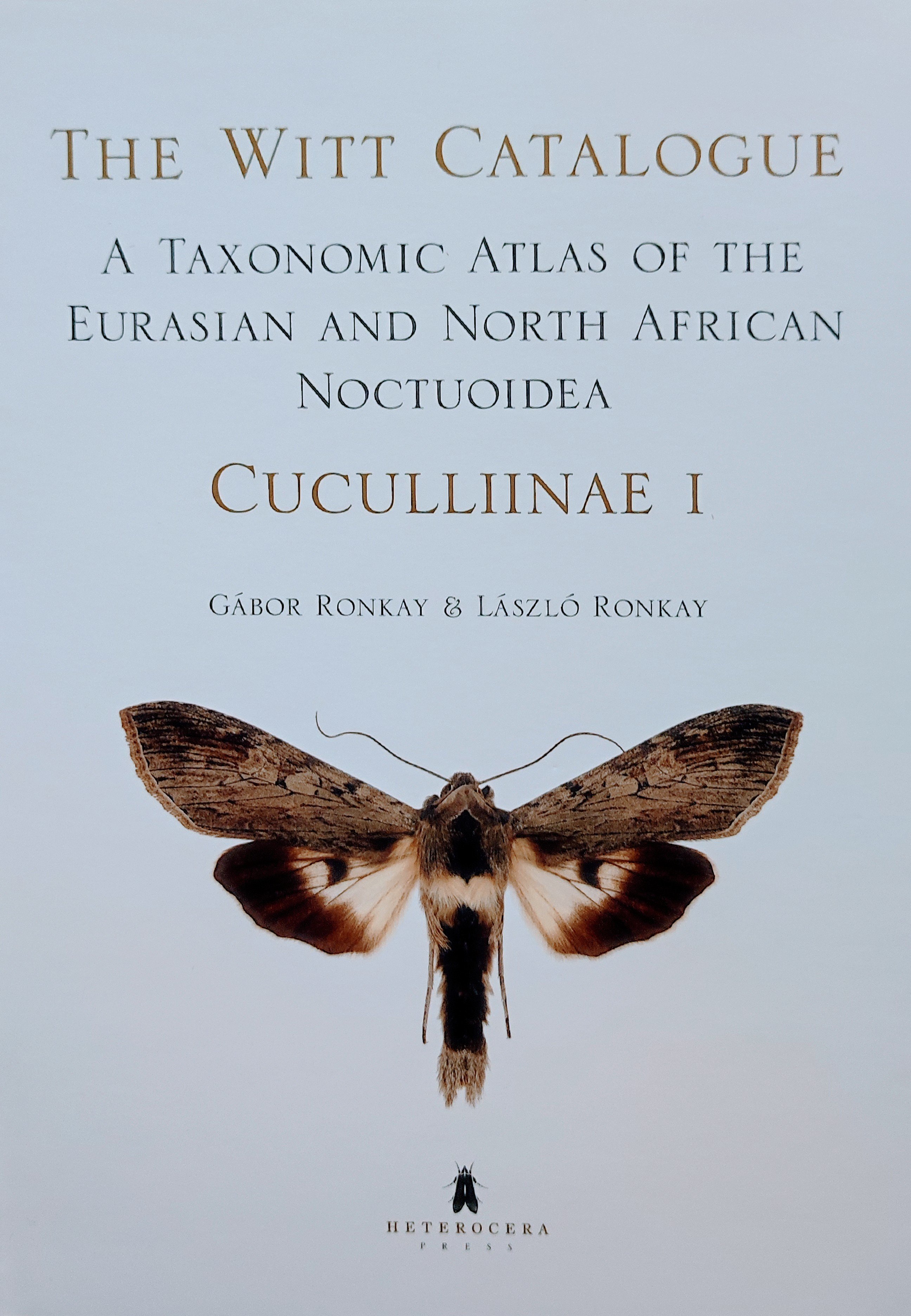 The Witt Catalogue: A Taxonomic Atlas of the Eurasian and North African Noctuoidea. volume 2. - Cuculliinae 1. (Rippl-Rónai Múzeum CC BY-NC-ND)