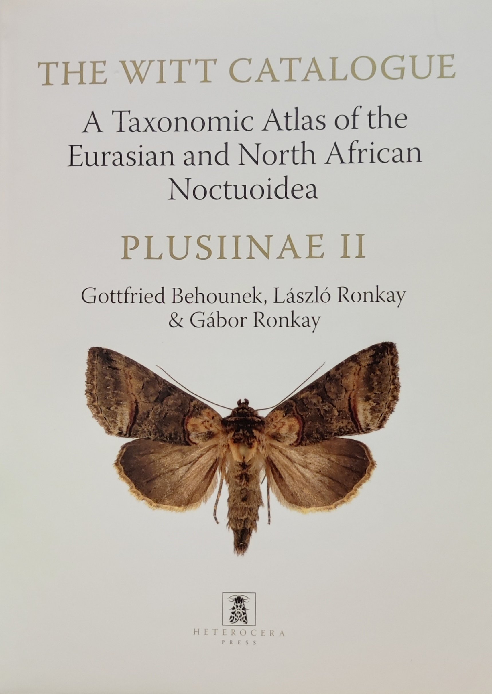 The Witt Catalogue: A Taxonomic Atlas of the Eurasian and North African Noctuoidea. volume 4. - Plusiinae 2. (Rippl-Rónai Múzeum CC BY-NC-ND)