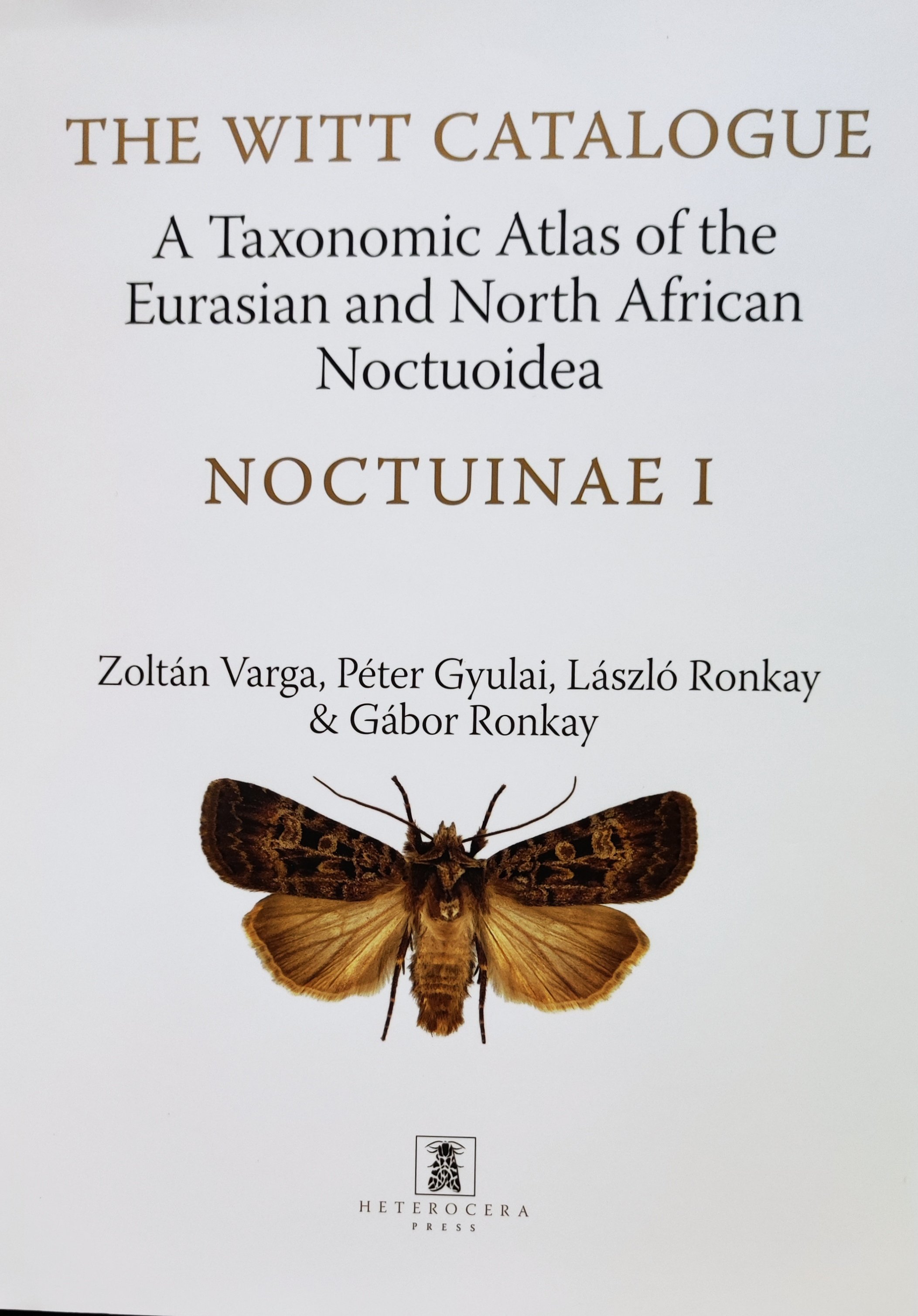 The Witt Catalogue: A Taxonomic Atlas of the Eurasian and North African Noctuoidea. volume 6. - Noctuinae 1. (Rippl-Rónai Múzeum CC BY-NC-ND)