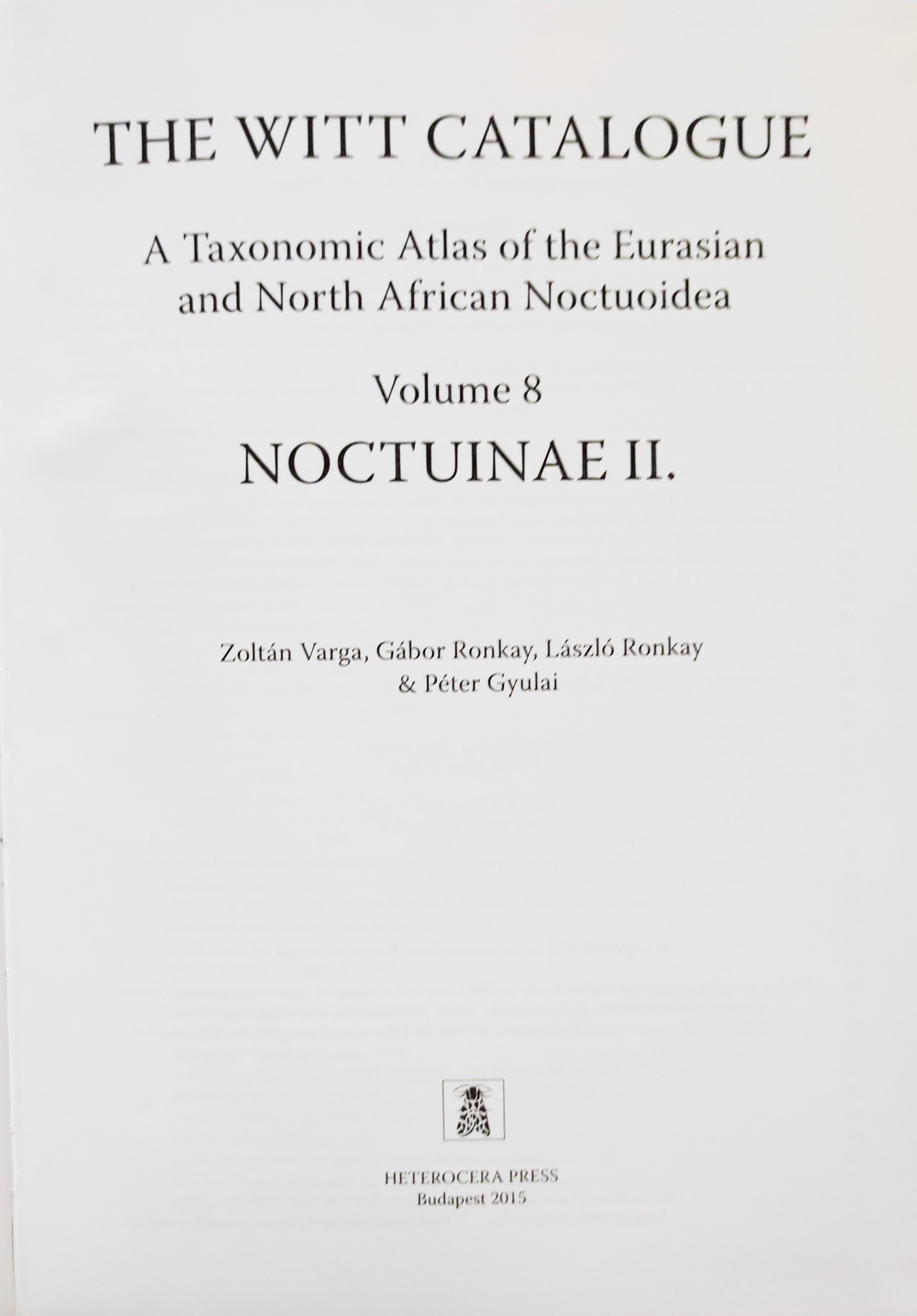 The Witt Catalogue: A Taxonomic Atlas of the Eurasian and North African Noctuoidea. volume 8. - Noctuinae 2. (Rippl-Rónai Múzeum CC BY-NC-ND)