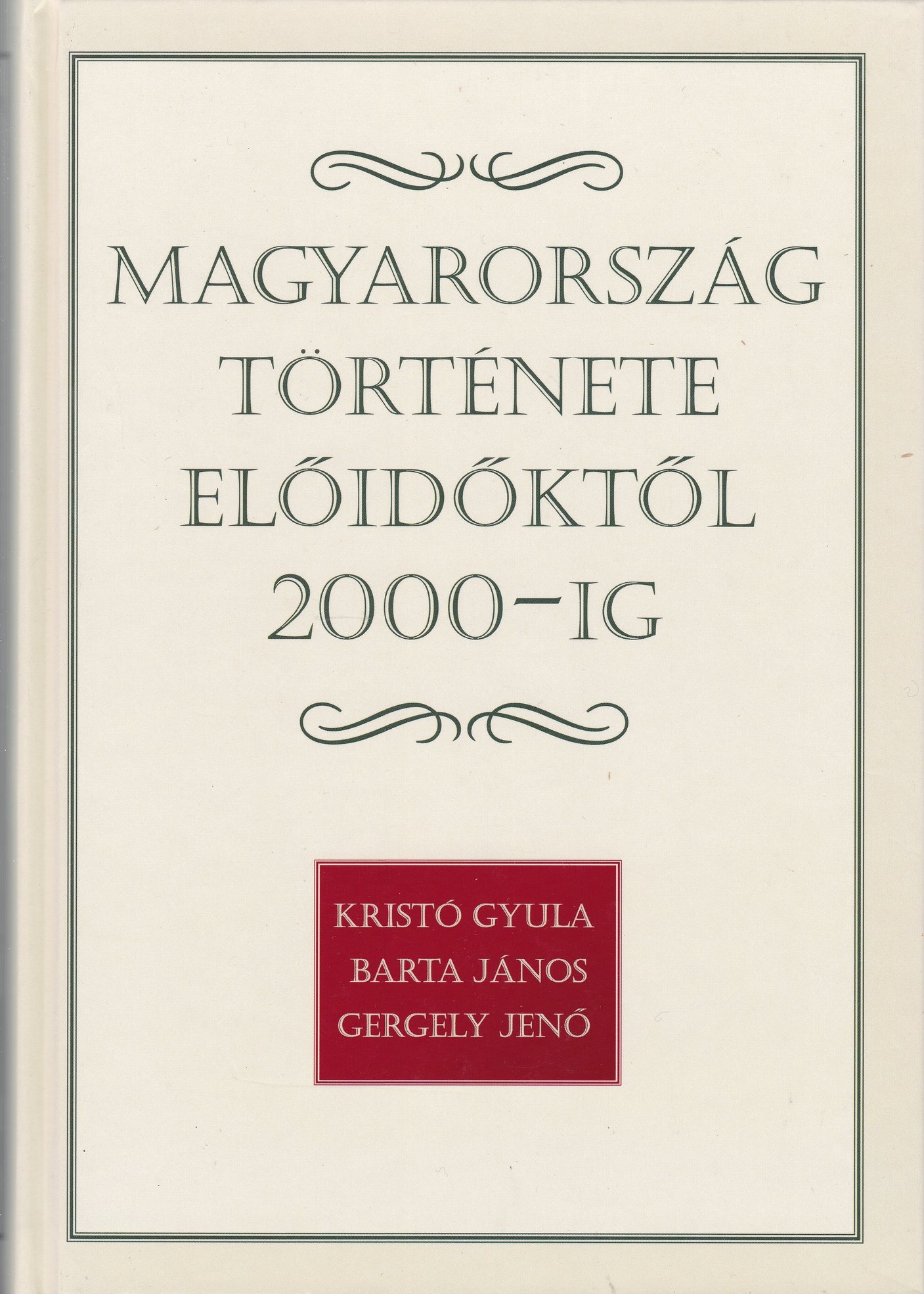 Magyarország története előidőktől 2000-ig (Rippl-Rónai Múzeum CC BY-NC-ND)