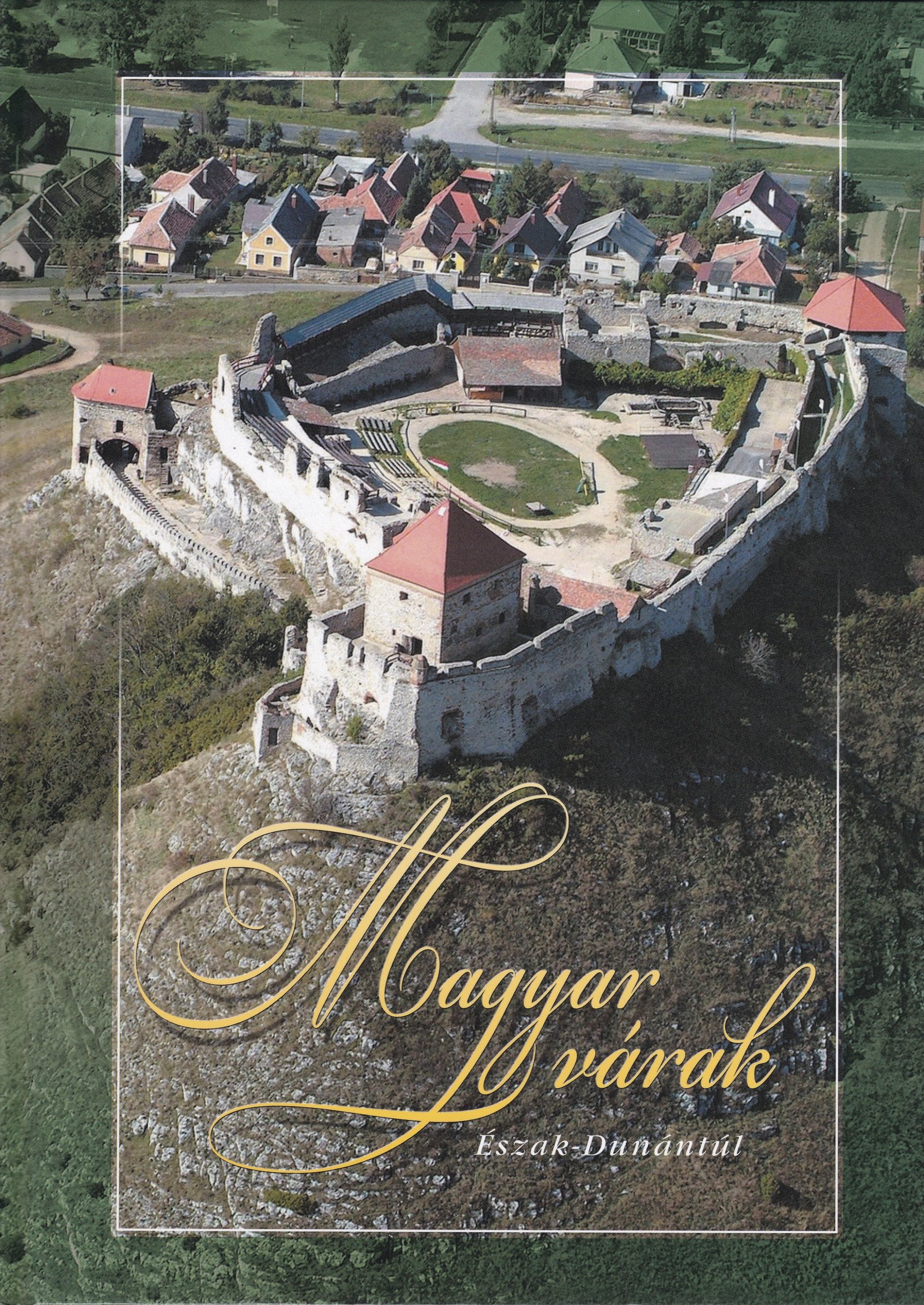 Magyar várak. Észak-Dunántúl (Rippl-Rónai Múzeum CC BY-NC-ND)
