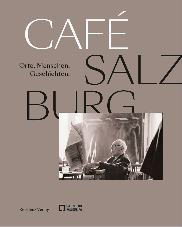Jahresschrift des Salzburg Museum 2022/63. kötet - Café Salzburg (Rippl-Rónai Múzeum CC BY-NC-ND)