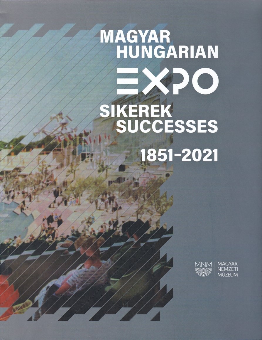 Magyar Expo sikerek 1851-2021 (Rippl-Rónai Múzeum CC BY-NC-ND)