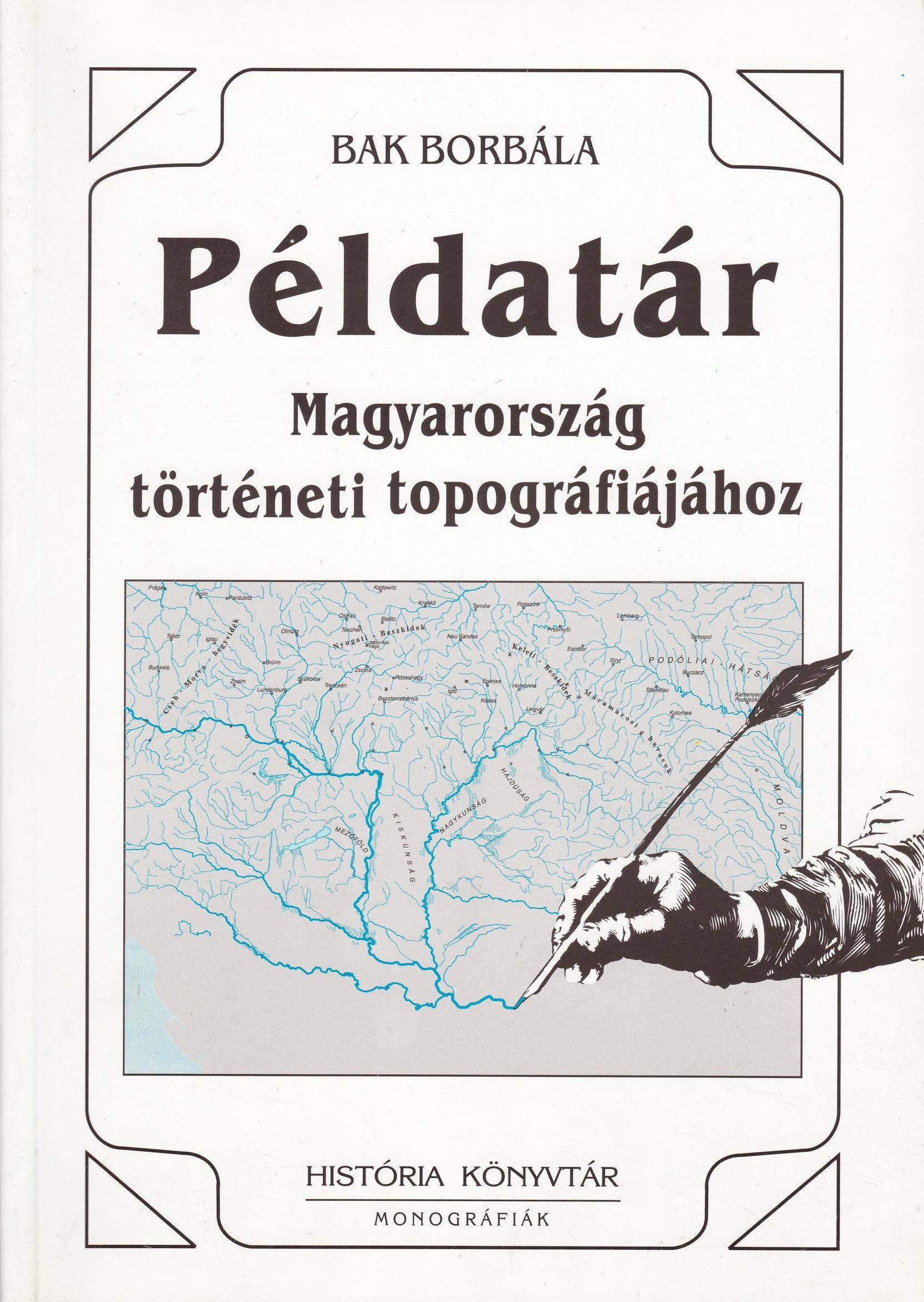 Bak Borbála: Példatára Magyarország történeti topográfiájához (Rippl-Rónai Múzeum CC BY-NC-ND)