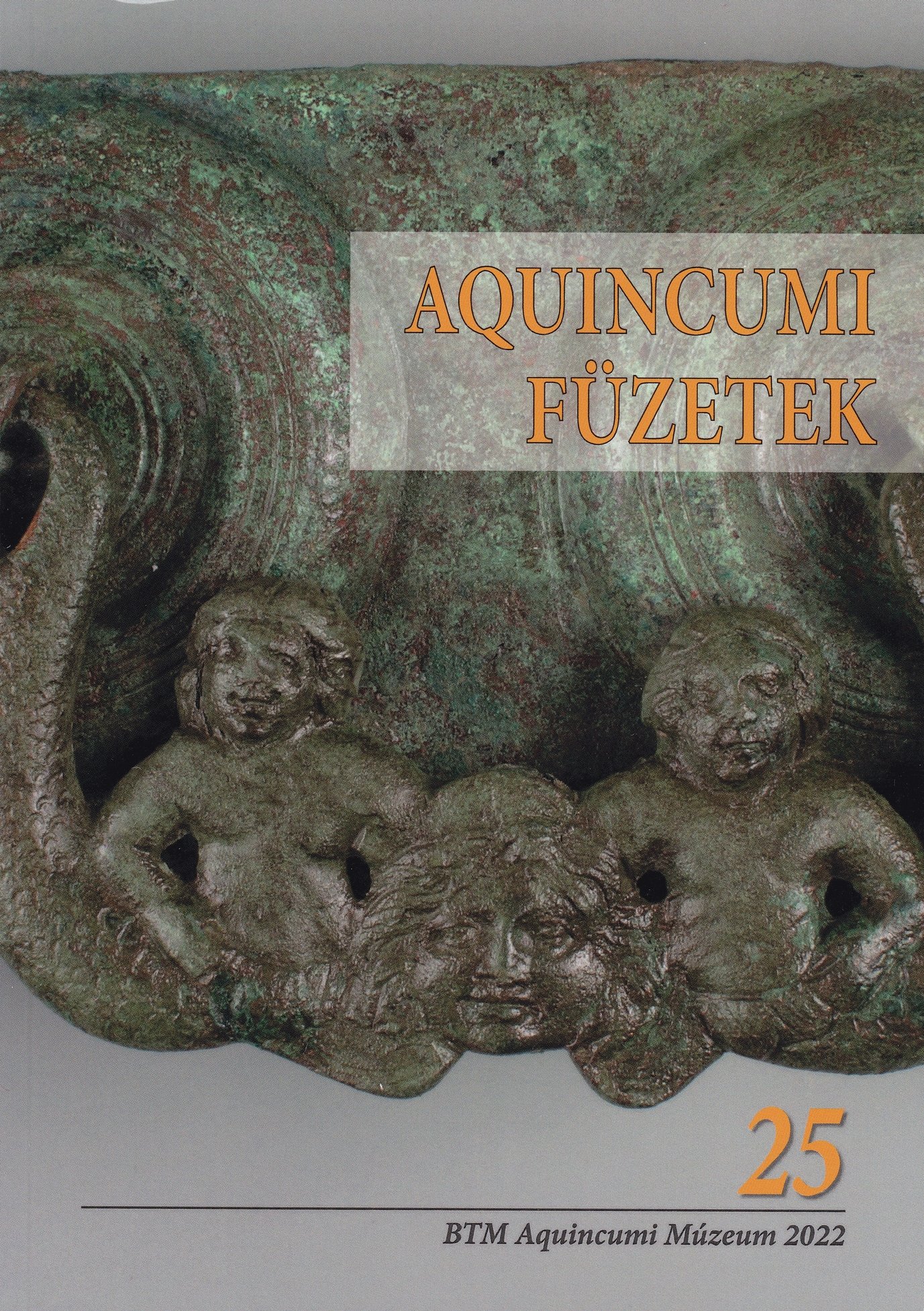 Aquincumi füzetek 2022/25. (Rippl-Rónai Múzeum CC BY-NC-ND)