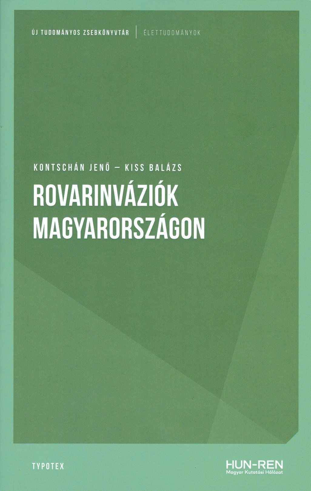 Kontschán Jenő; Kiss Balázs: Rovarinváziók Magyarországon (Rippl-Rónai Múzeum CC BY-NC-ND)