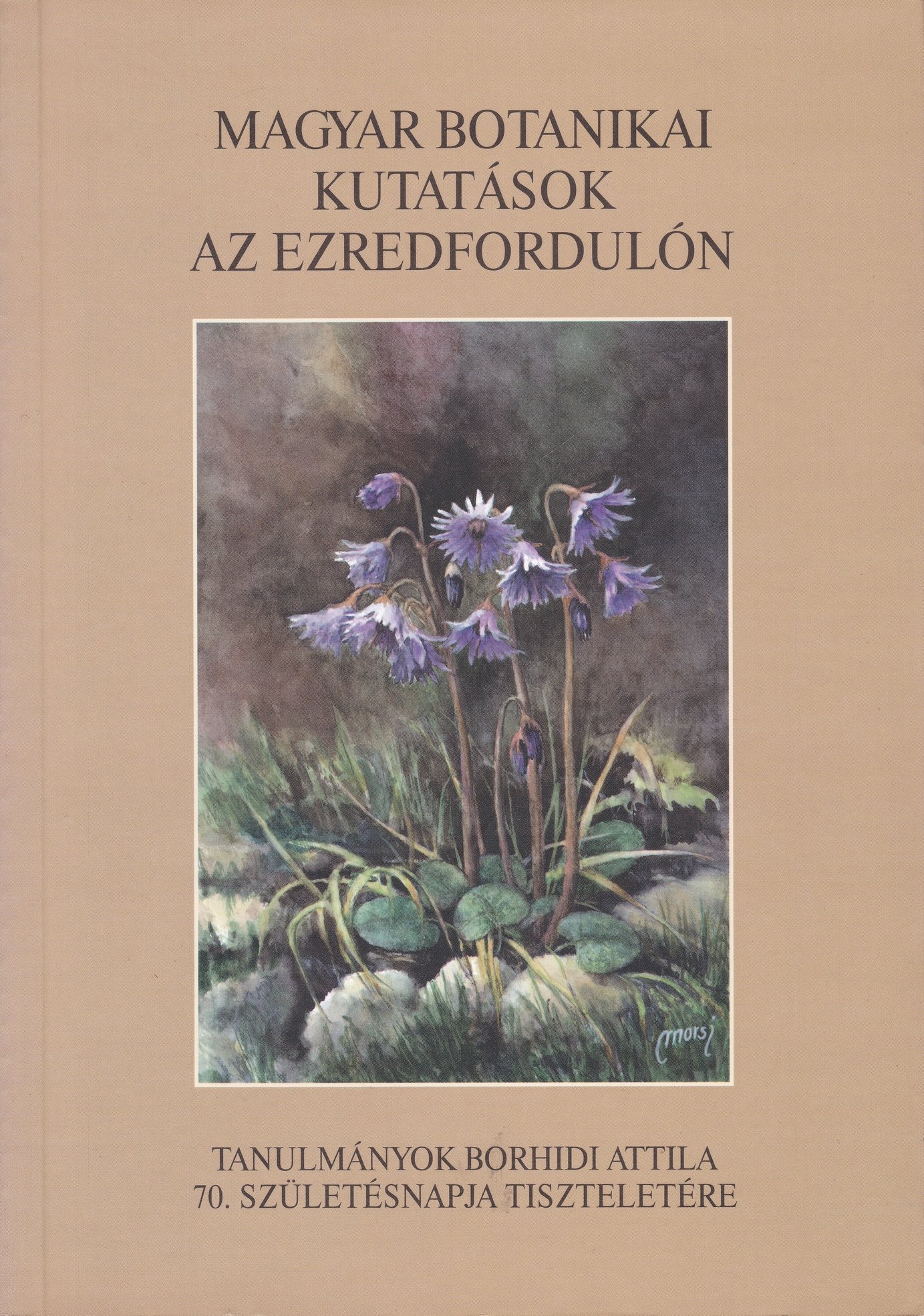 Magyar botanikai kutatások az ezredfordulón (Rippl-Rónai Múzeum CC BY-NC-ND)