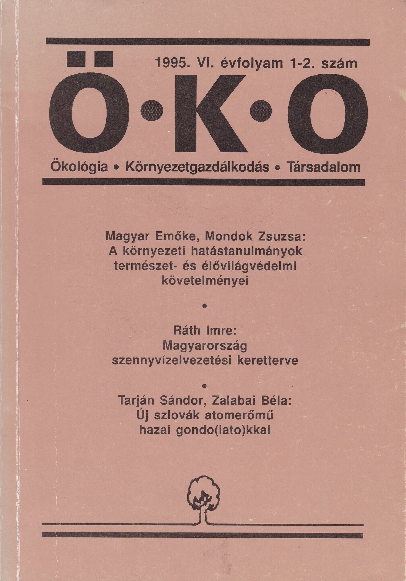 ÖKO. Ökológia, környezetgazdálkodás, társadalom 1995/6. évf. 1-2. sz. (Rippl-Rónai Múzeum CC BY-NC-ND)