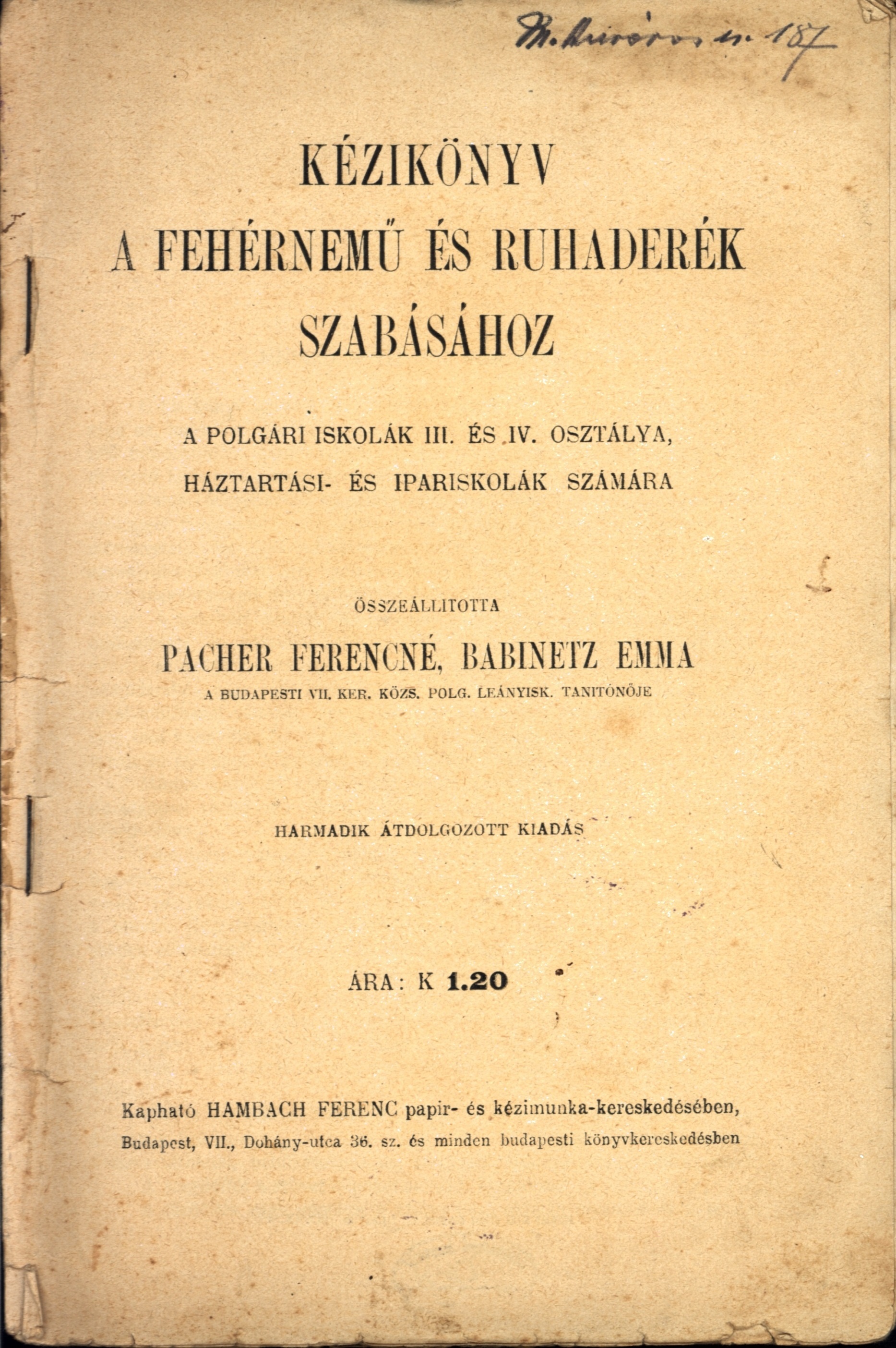 Kézikönyv a fehérnemű és ruhaderék szabásához (Nagyatádi Kulturális és Sport Központ – Városi Múzeum CC BY-NC-SA)