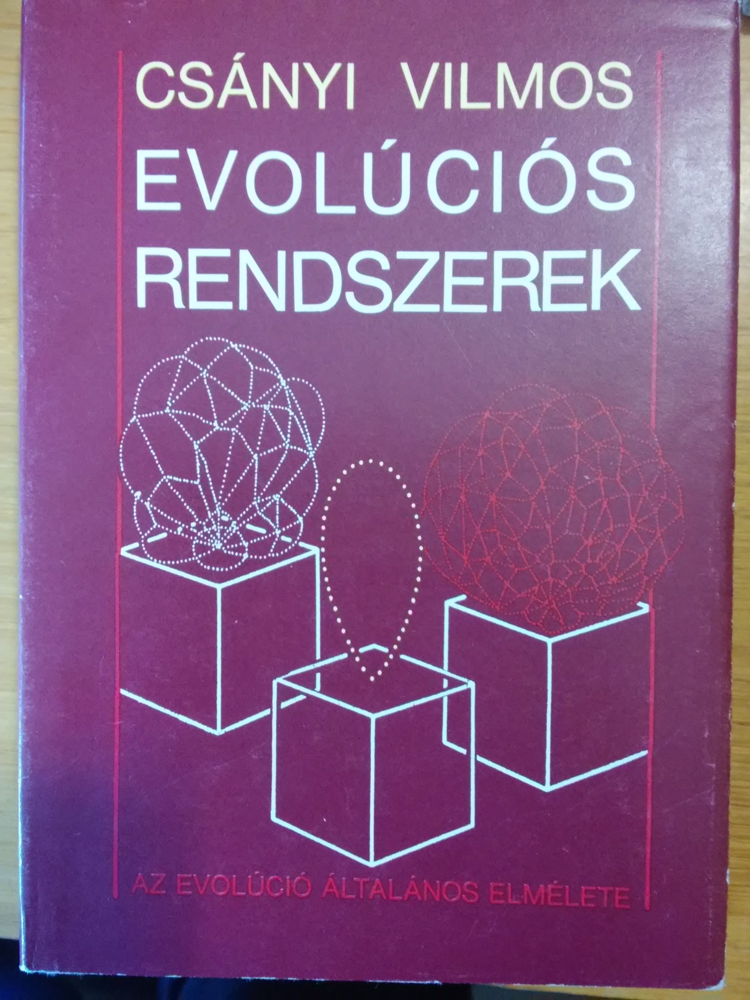 Csányi Vilmos: Evolúciós rendszerek: Az evolúció általános elmélete (Rippl-Rónai Múzeum CC BY-NC-SA)