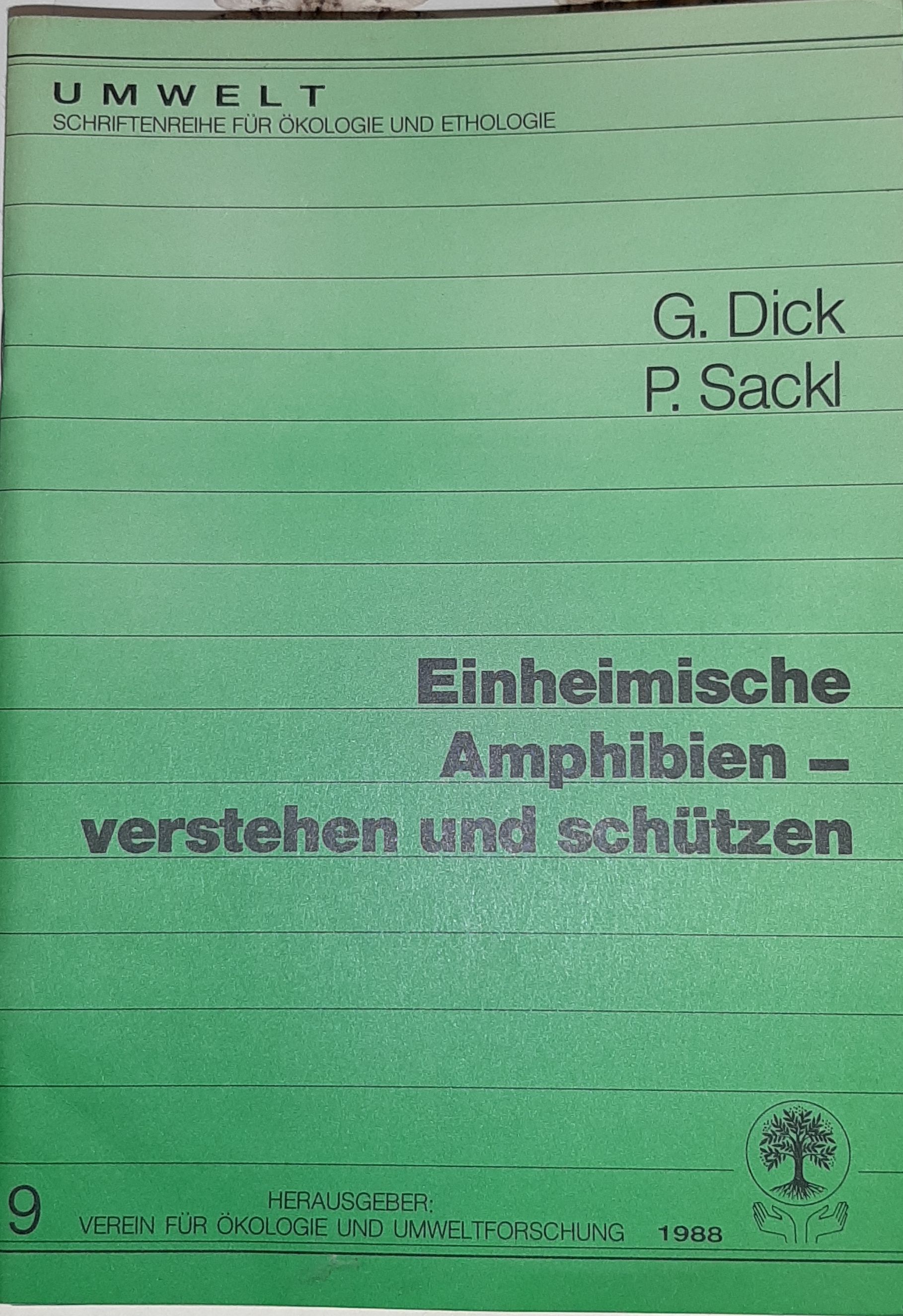 Gerald Dick, Peter Sackl: Einheimische Amphibien - verstehen und schützen. (Rippl-Rónai Múzeum RR-F)
